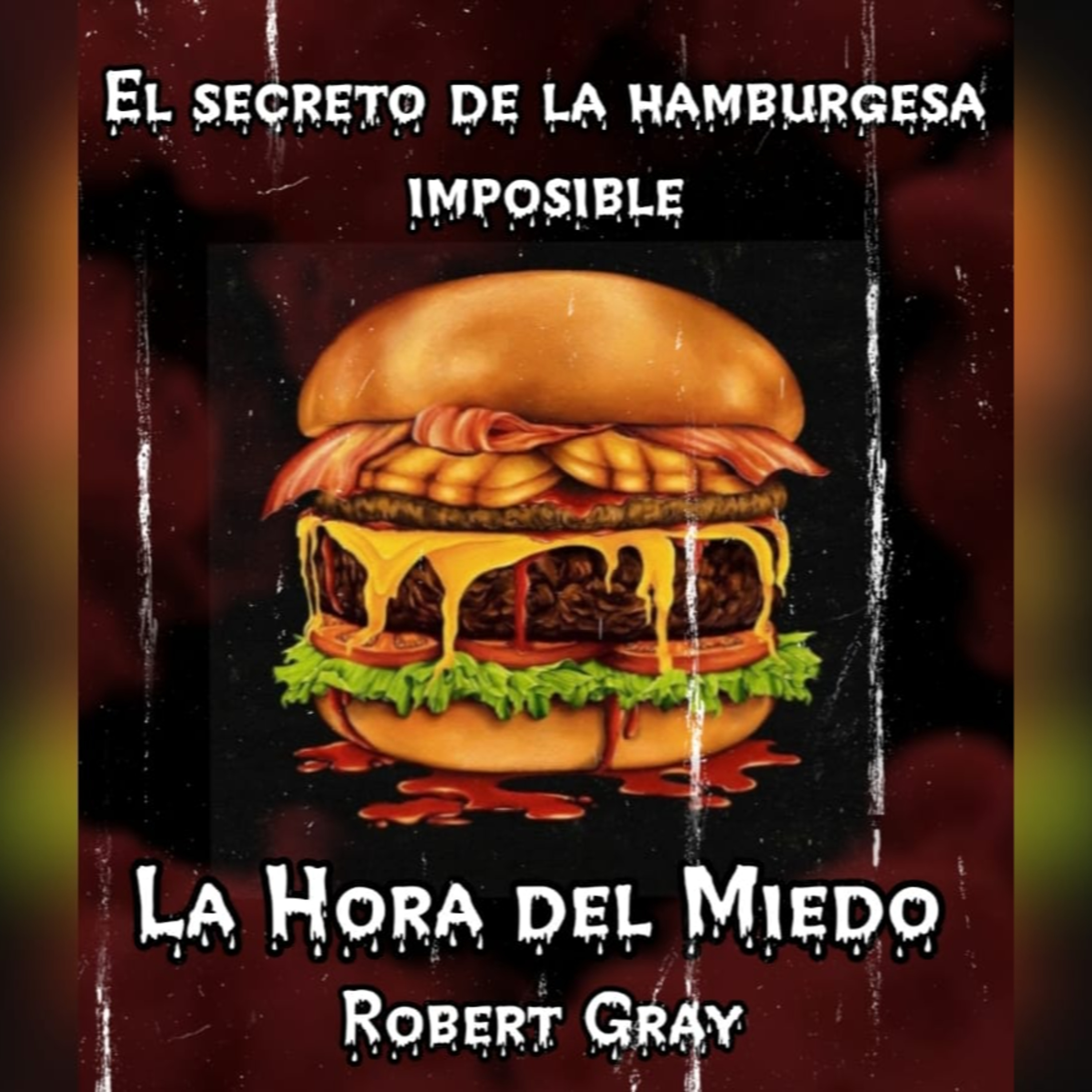 El secreto de la hamburguesa imposible  episode artwork