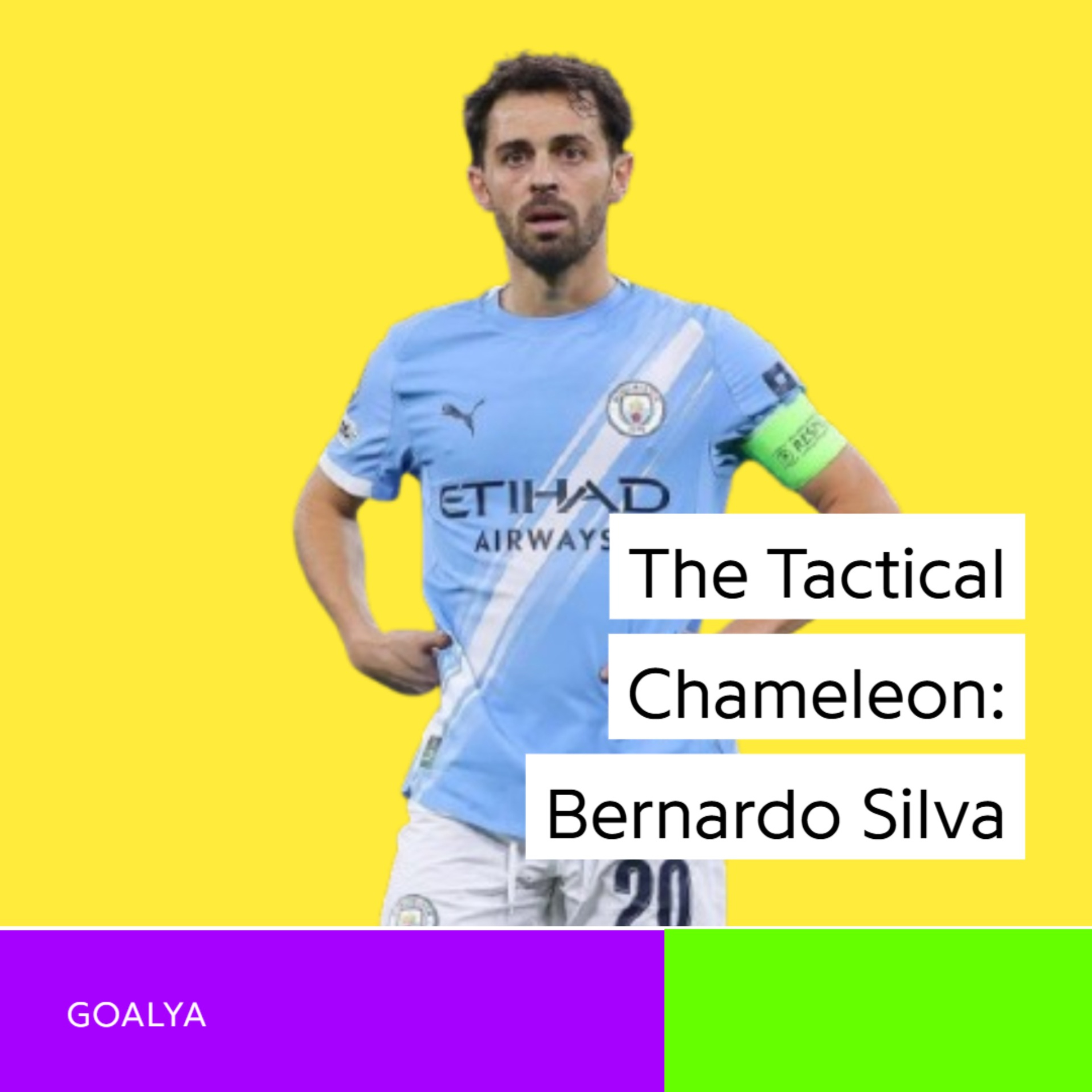 The Tactical Chameleon: Bernardo Silva’s Etihad Masterclass