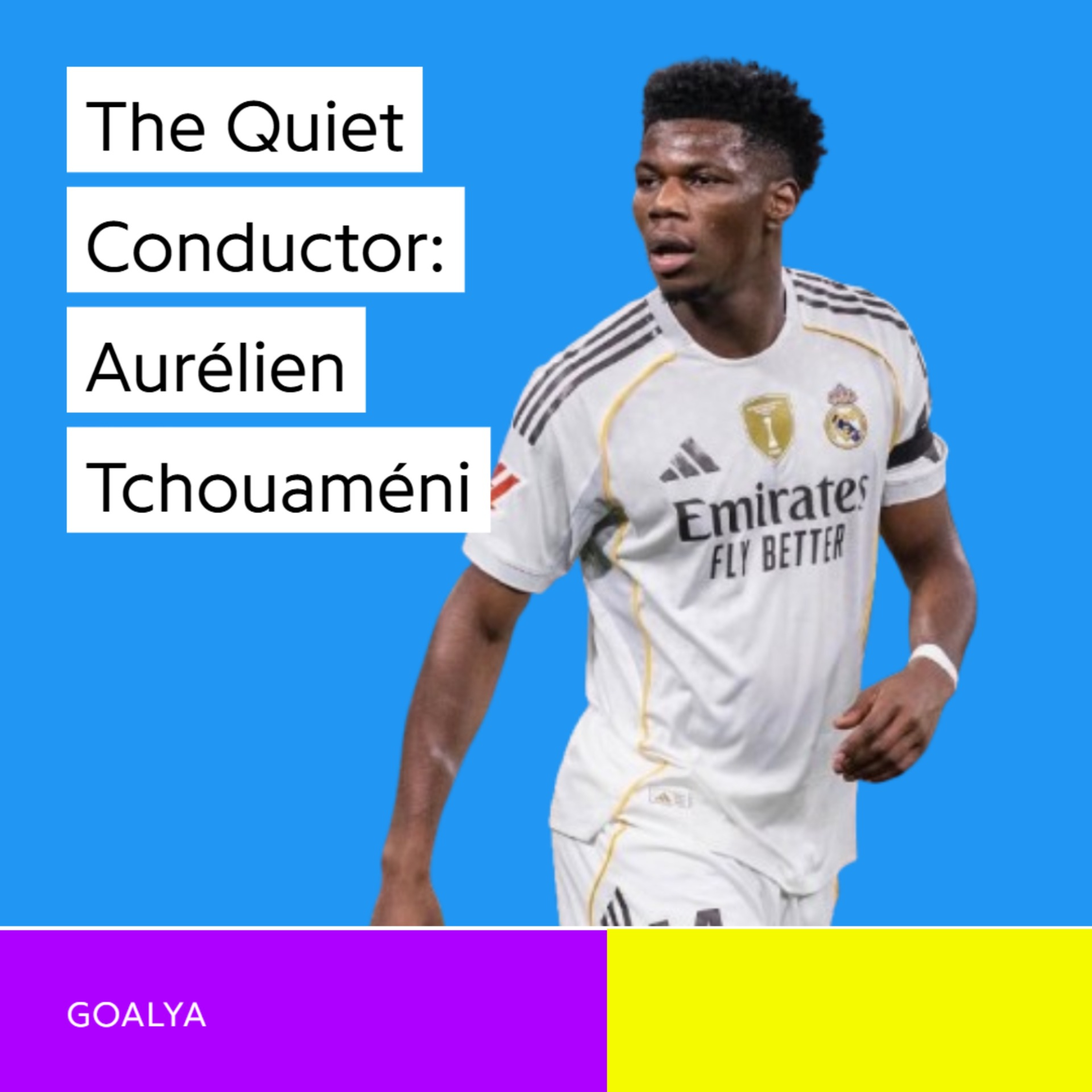 The Quiet Conductor: How Aurélien Tchouaméni Mastered Madrid