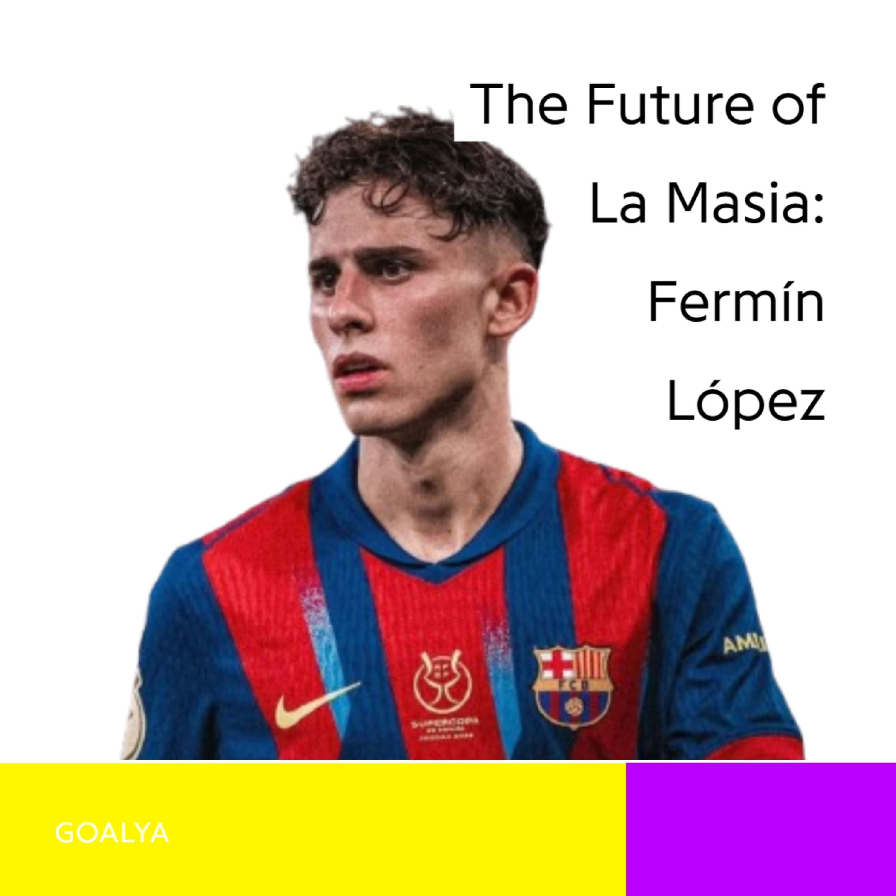The Future of La Masia: Fermín López and the New Era of Barça Greatness episode artwork