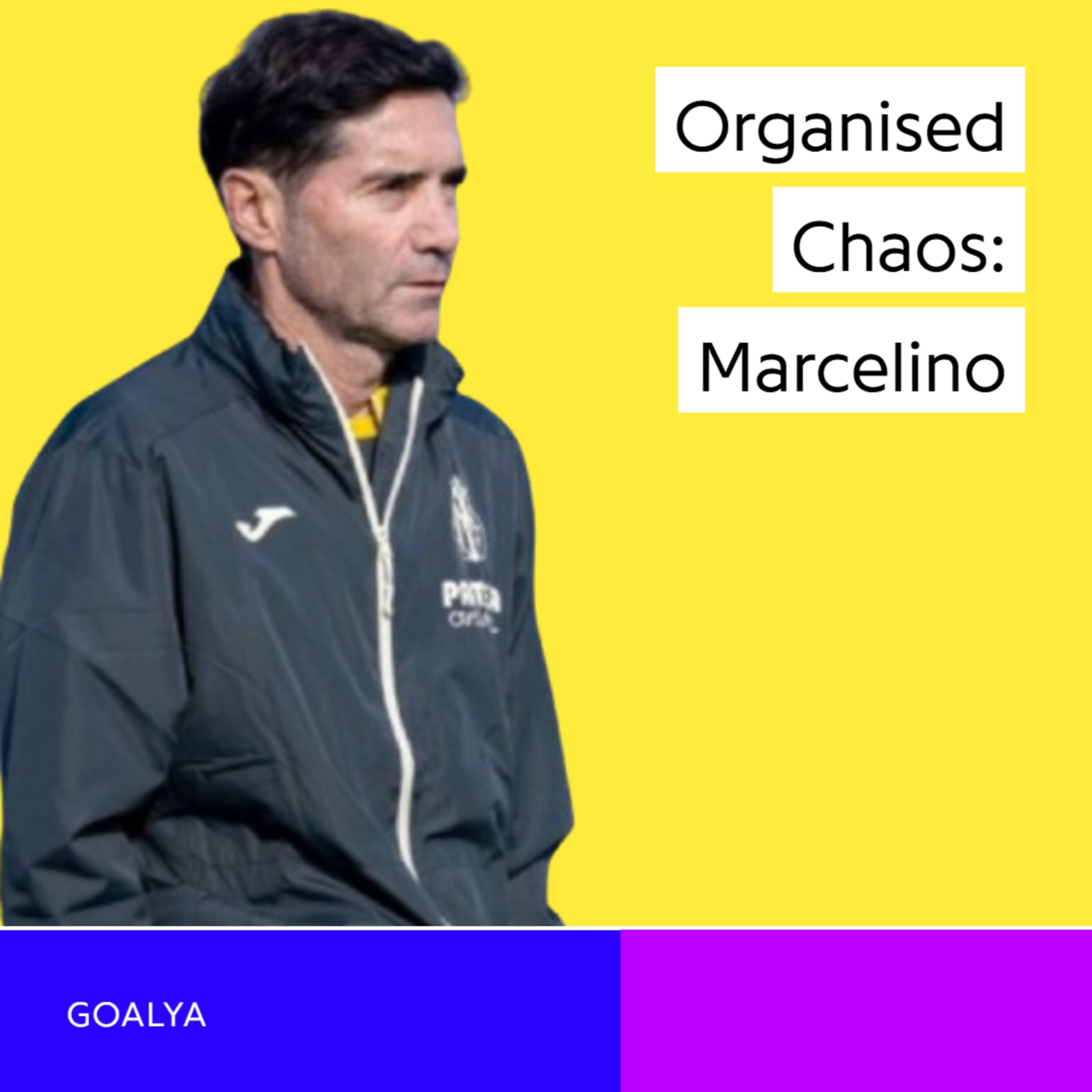 Organised Chaos: How Marcelino’s Tactical Blueprint Revolutionised Villarreal episode artwork