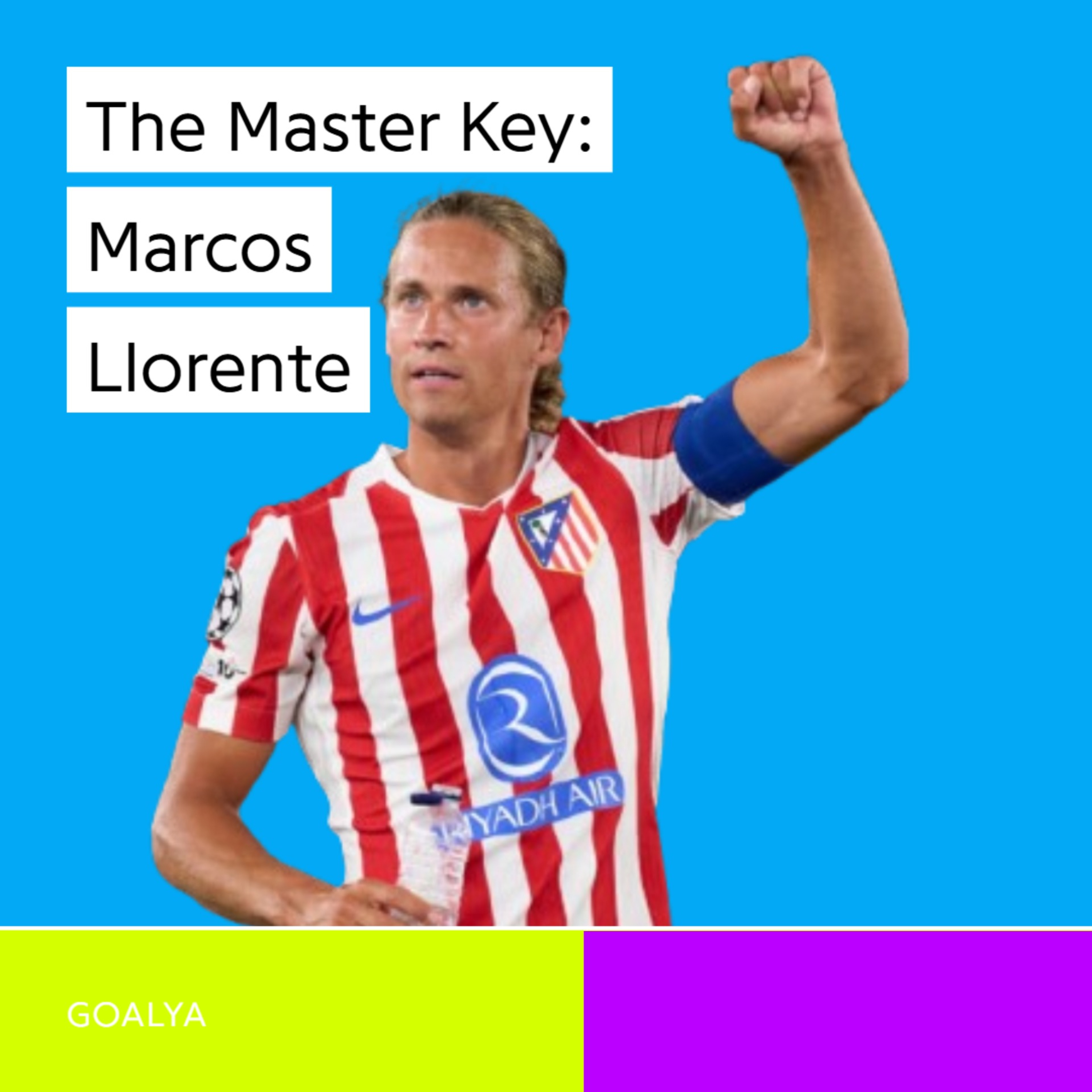 The Master Key: How Marcos Llorente Became Atlético’s Irresistible Force episode artwork