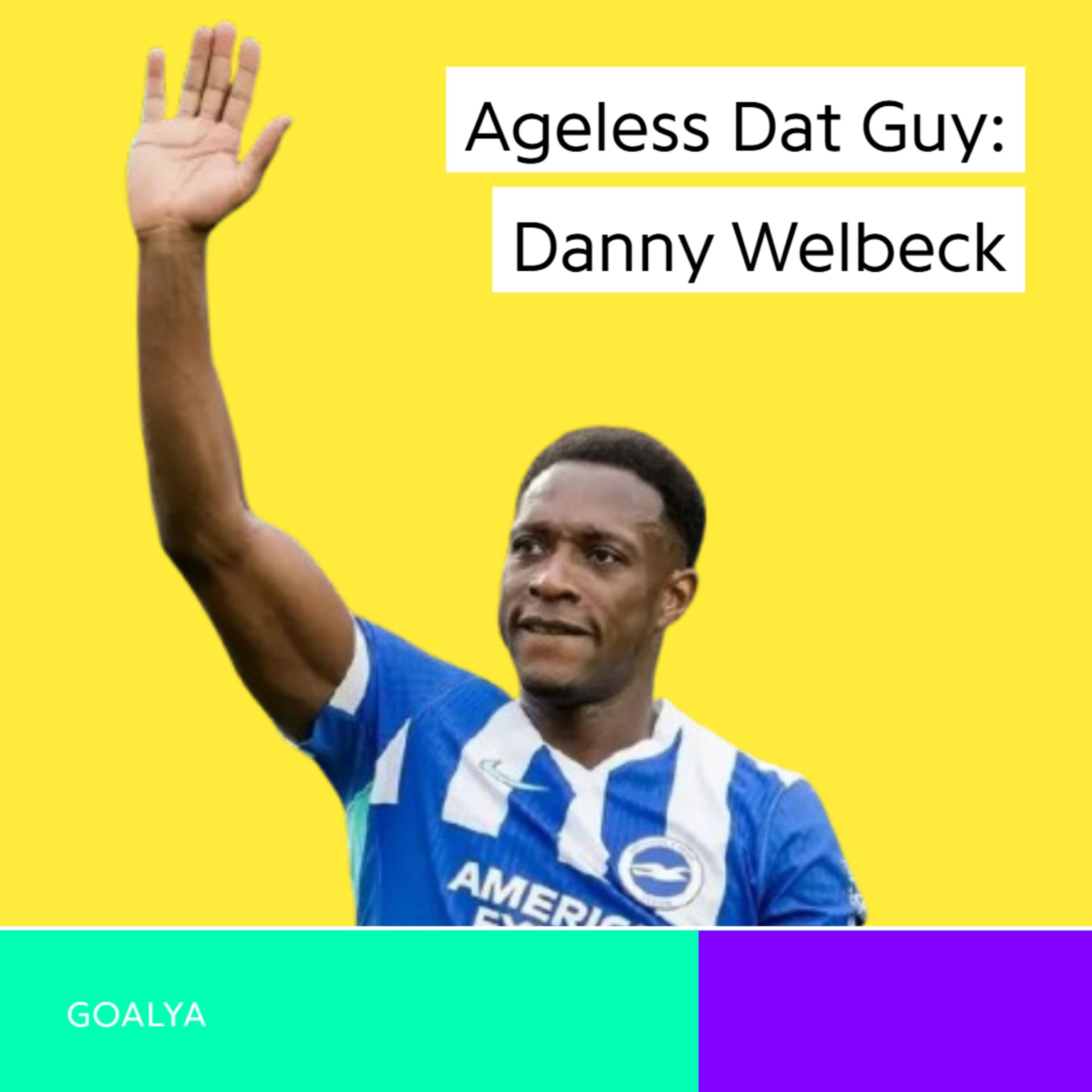 Ageless Dat Guy: Danny Welbeck’s Record-Shattering Brighton Renaissance episode artwork