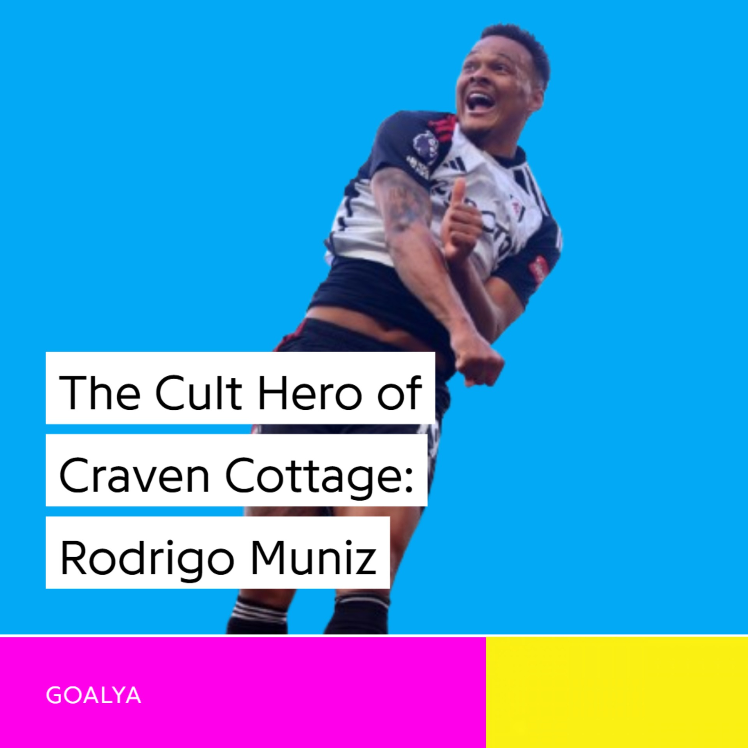 The Cult Hero of Craven Cottage: Rodrigo Muniz’s Iconic Winners and Patient Fulham Rise episode artwork
