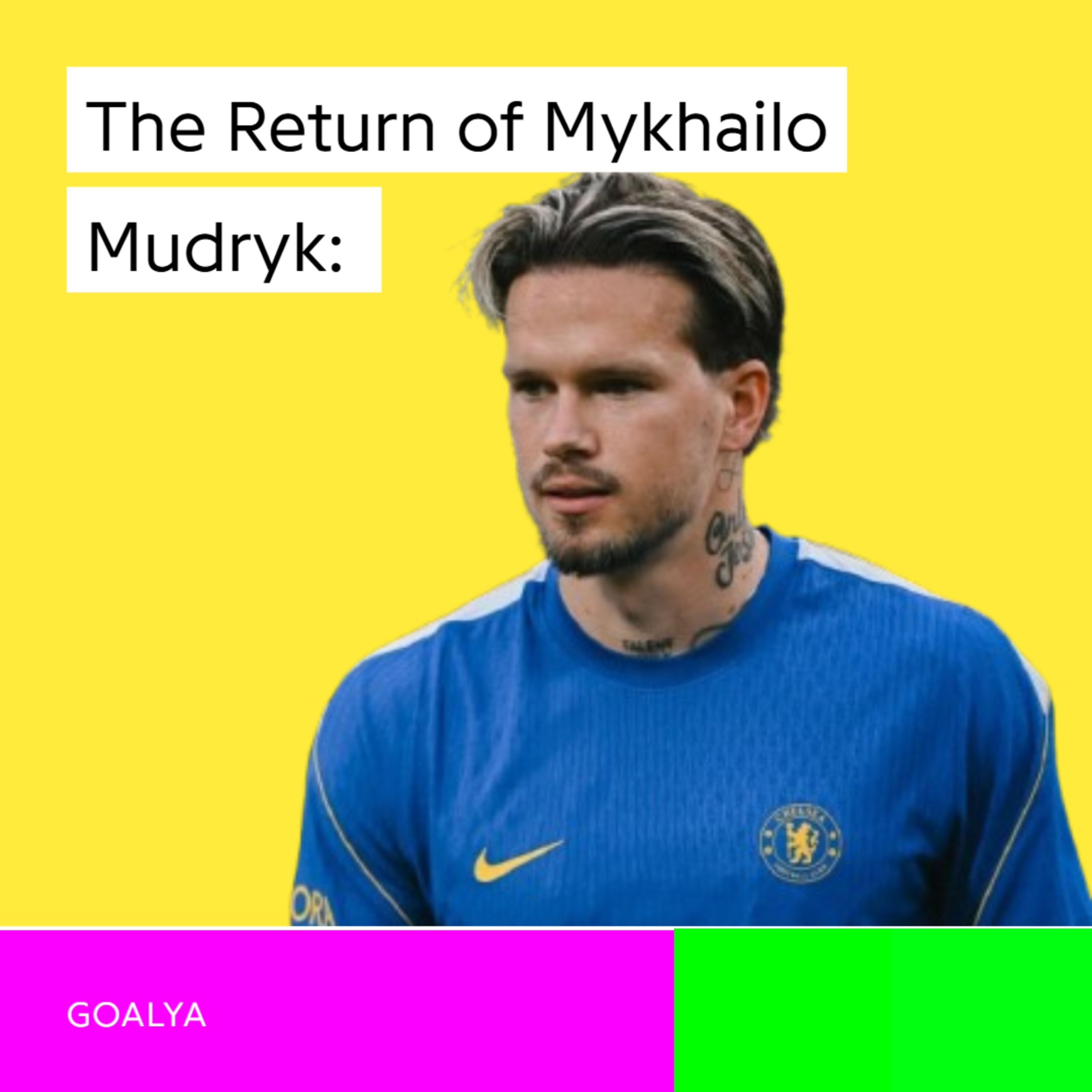 The Return of Mykhailo Mudryk: Chelsea’s £88m Winger Back from the Brink episode artwork