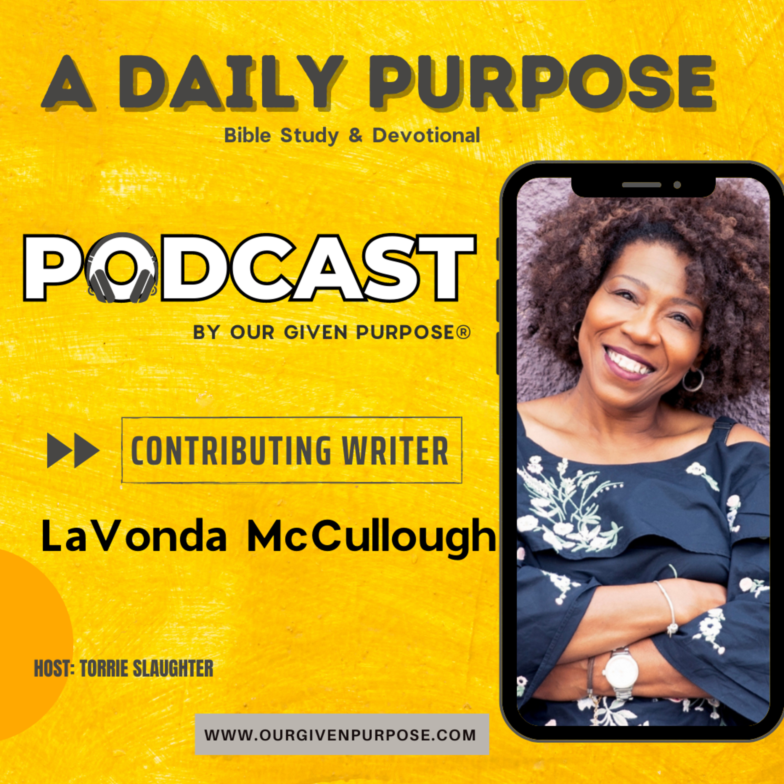 Our Given Purpose with Torrie Slaughter