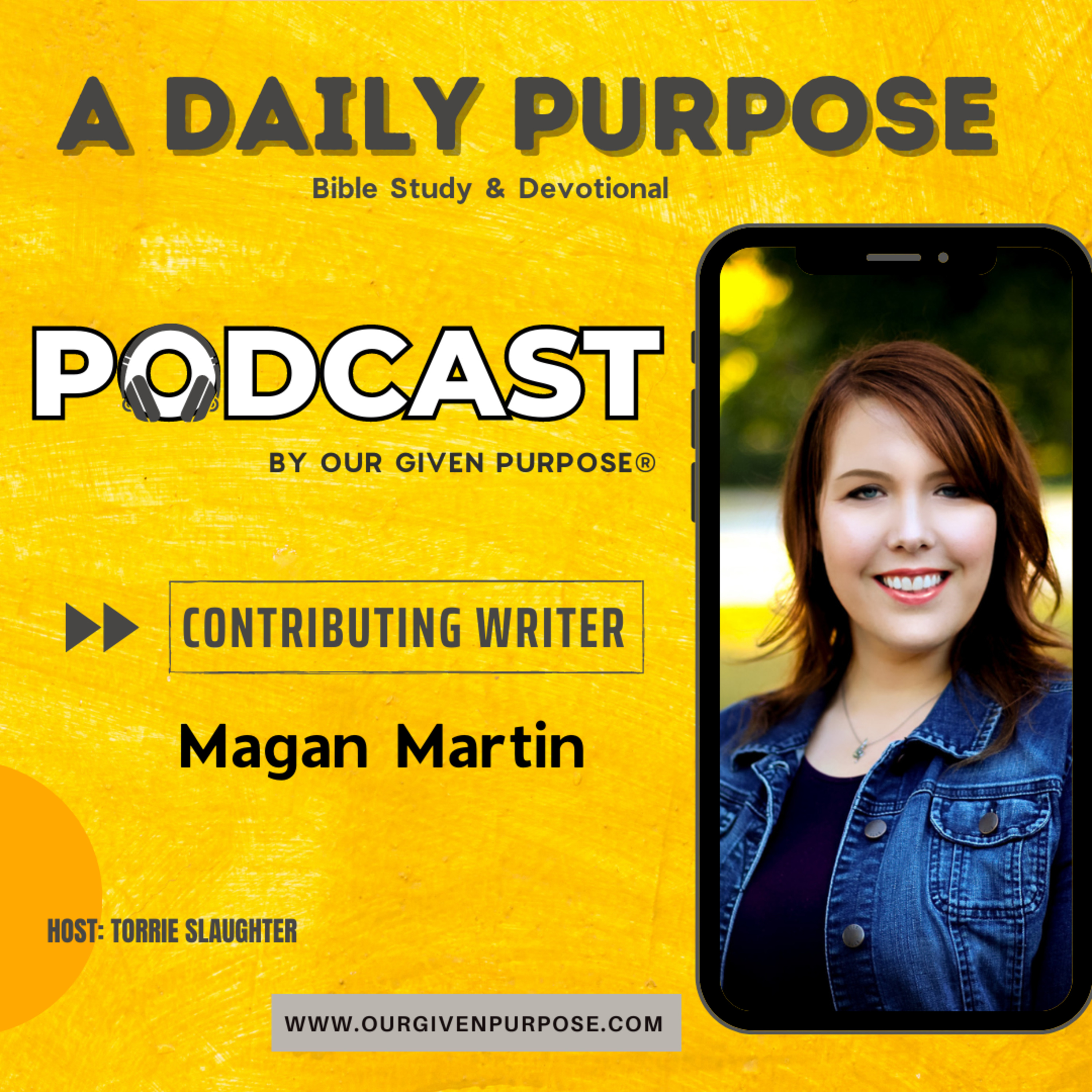 Our Given Purpose with Torrie Slaughter