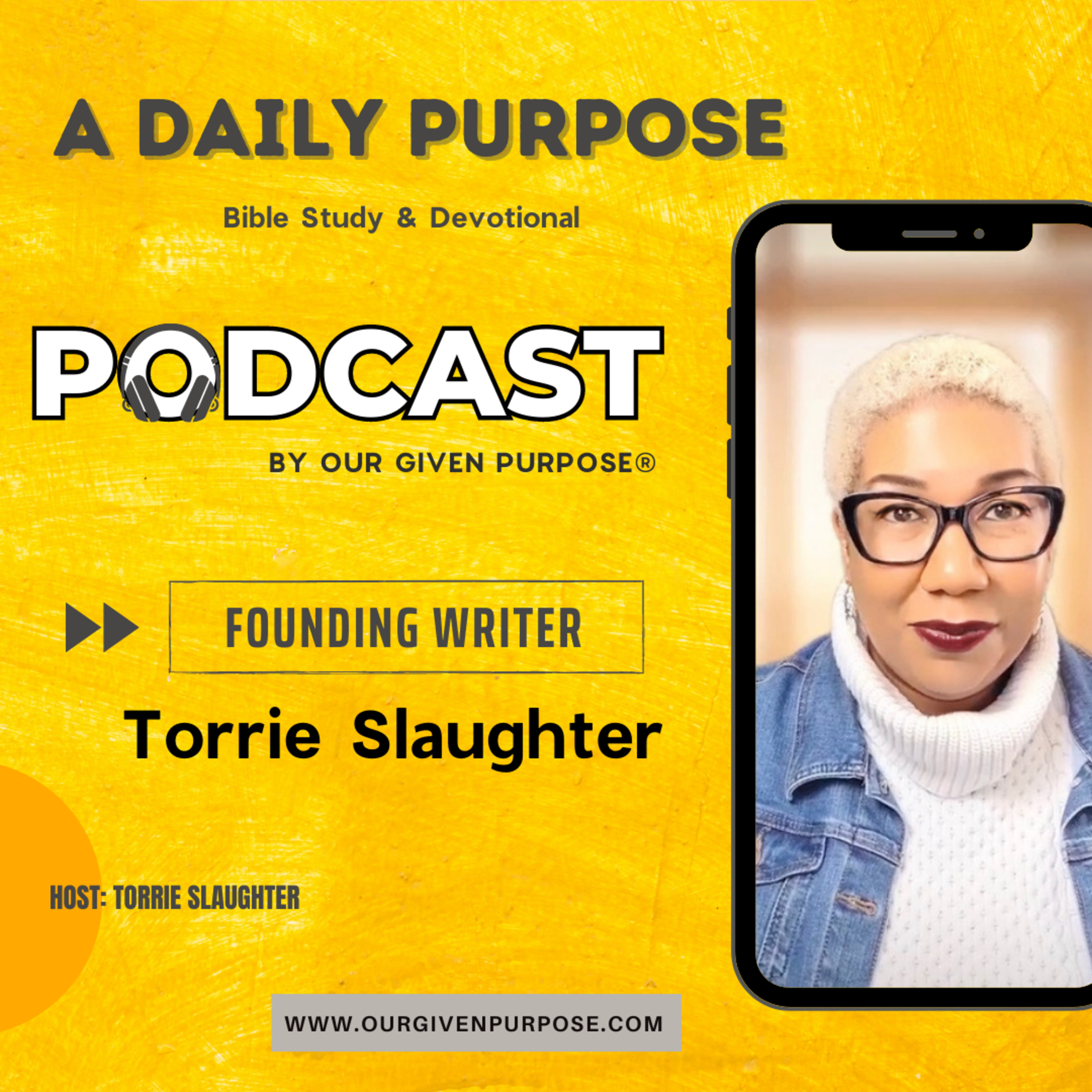Our Given Purpose with Torrie Slaughter