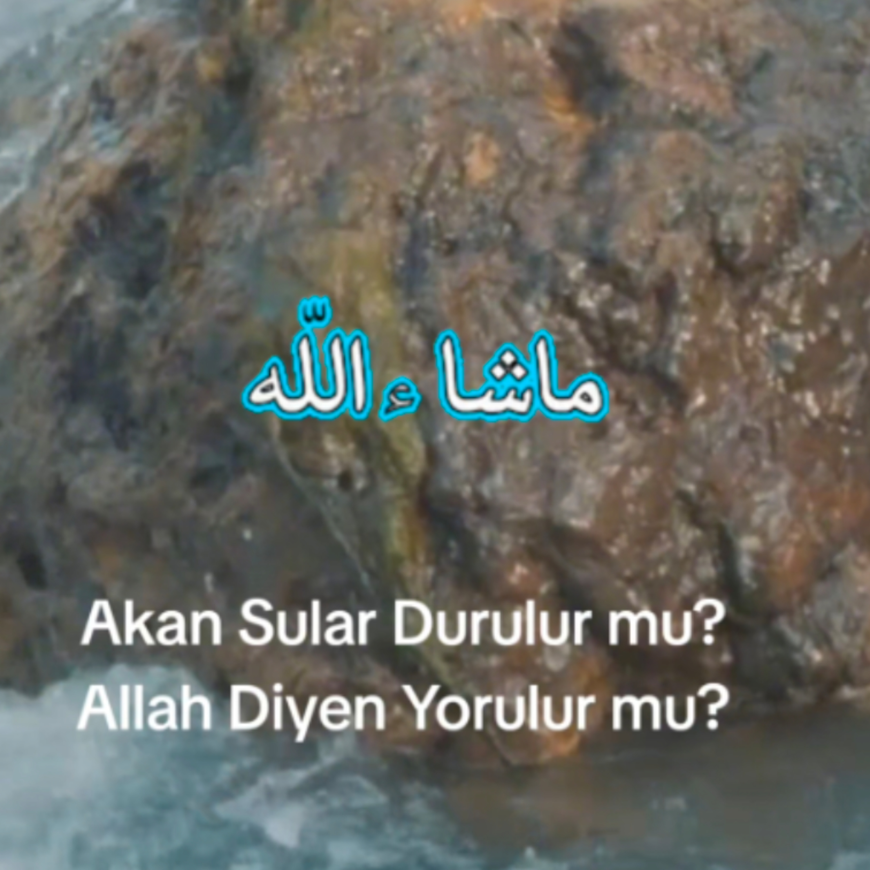 Akan Sular Durulur mu? İlahi