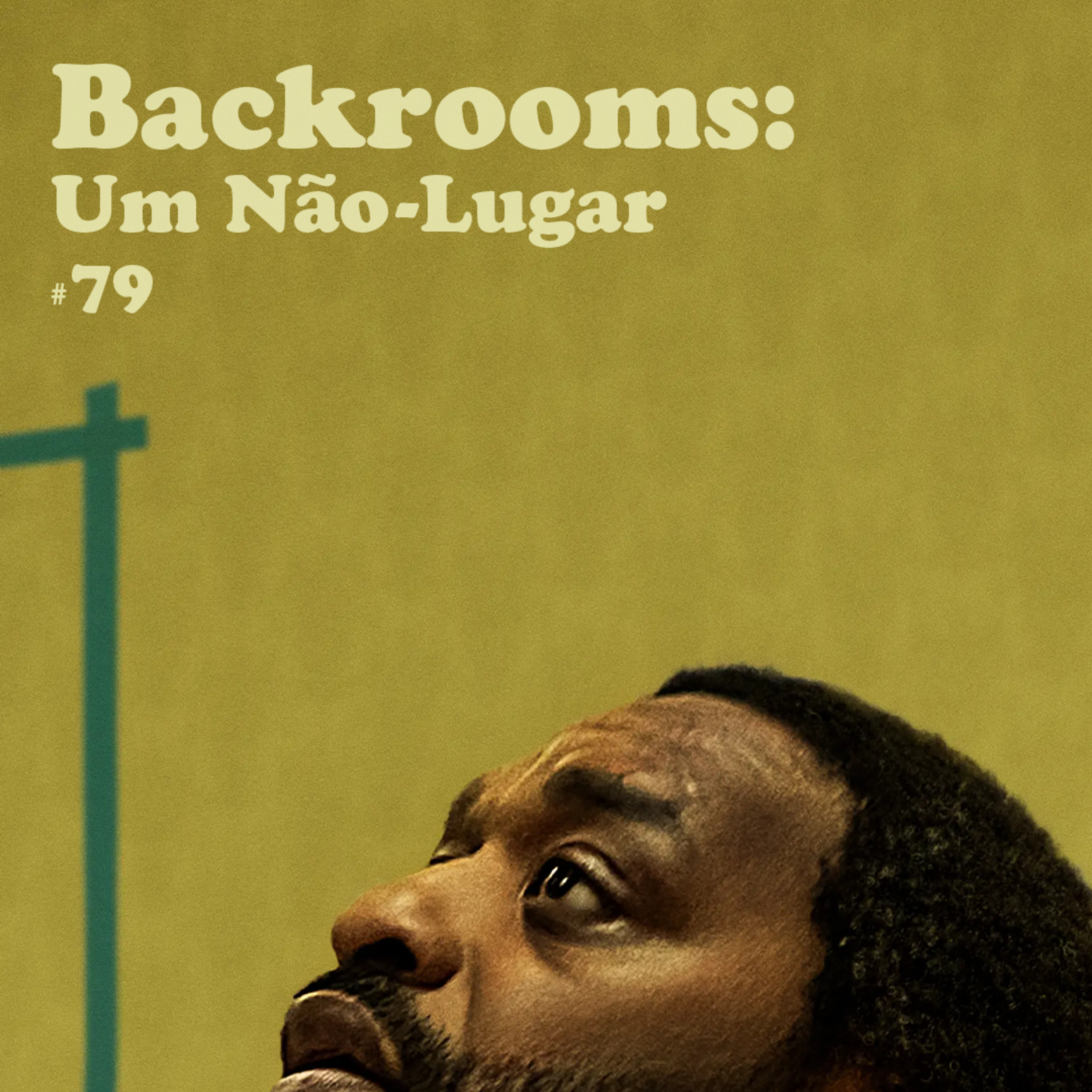 Backrooms: Um Não-Lugar - #79 episode artwork