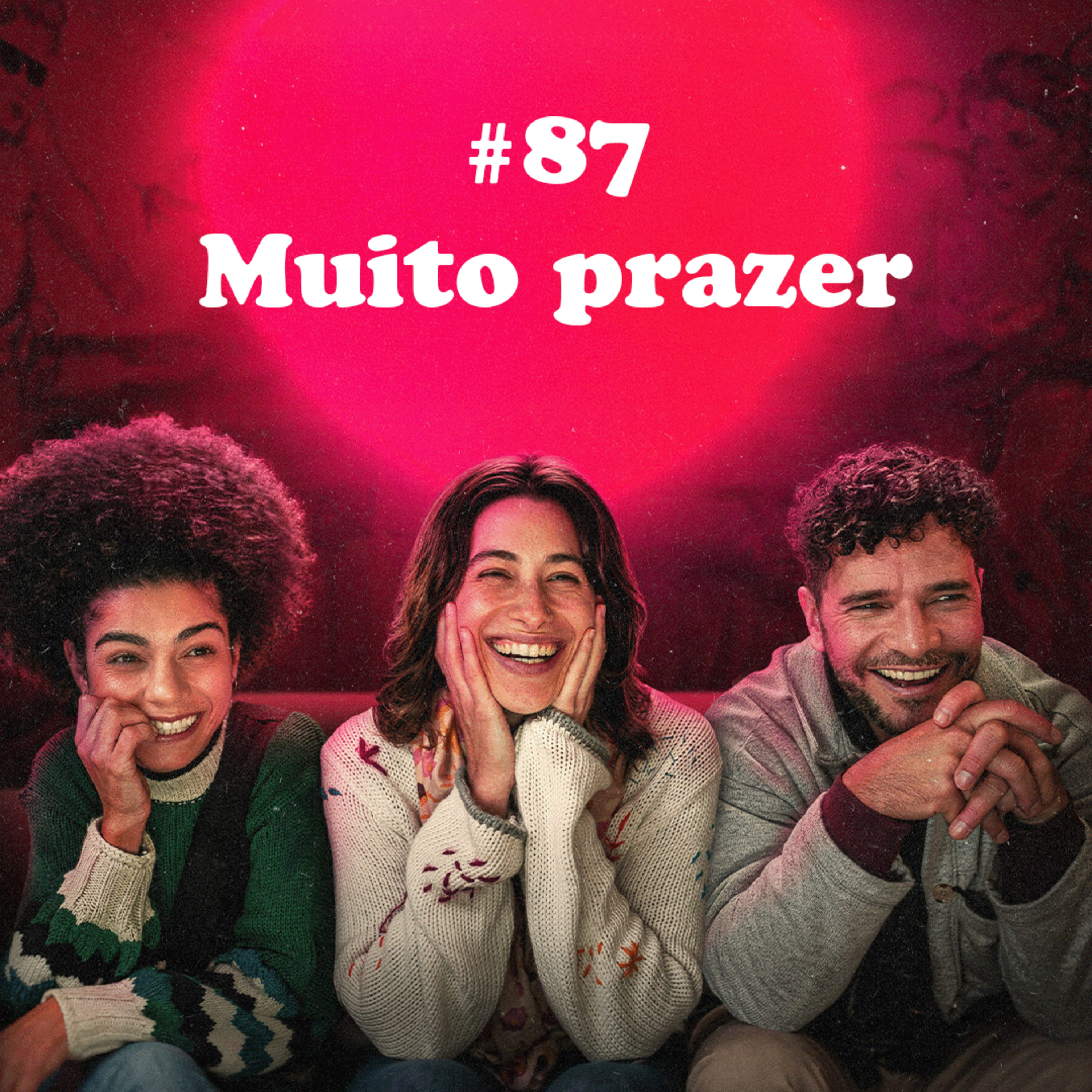 Muito prazer - #87 (Com Jorge Furtado e Luisa Arraes) episode artwork