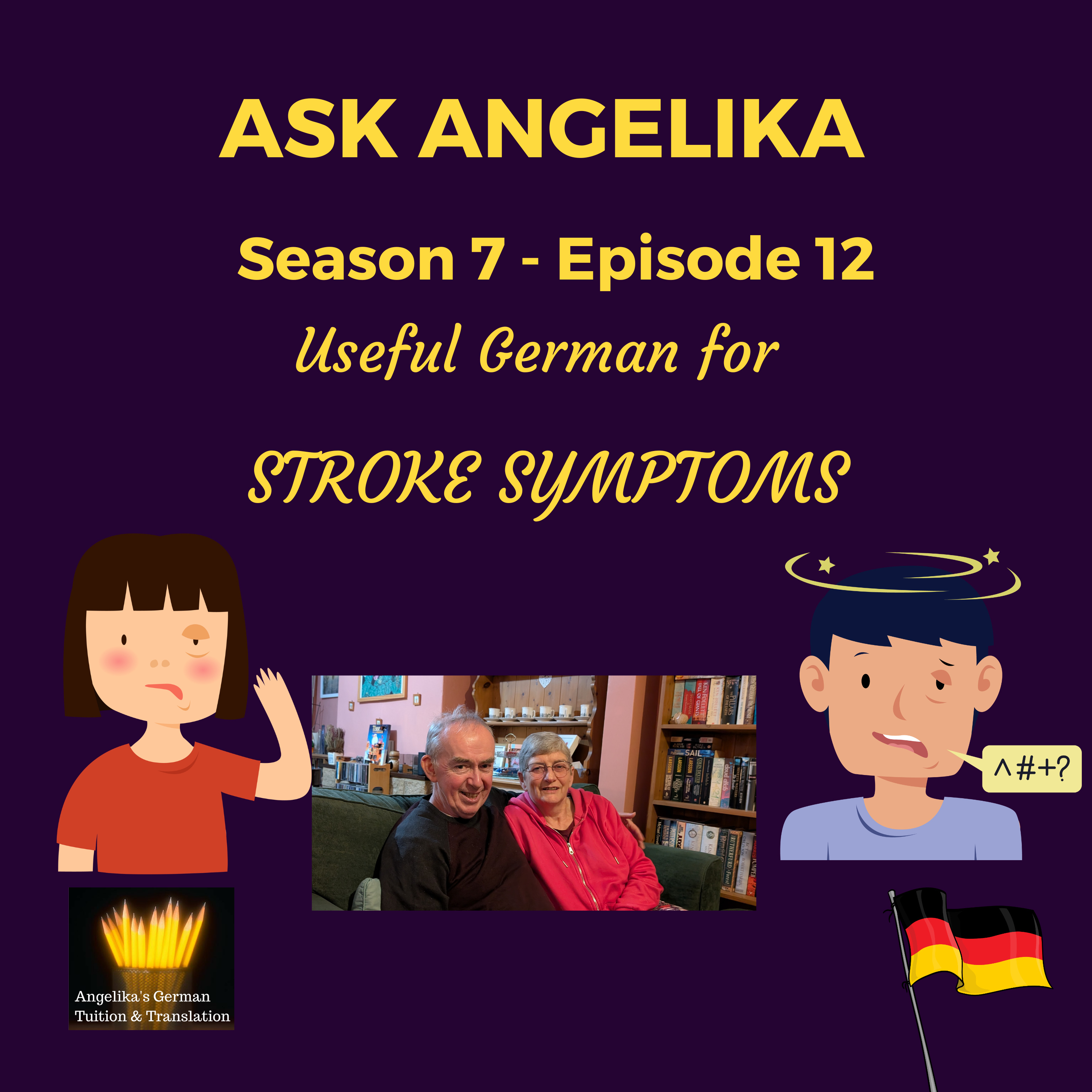 Ask Angelika Season 7 Episode 12 - Useful German for stroke symptoms episode artwork