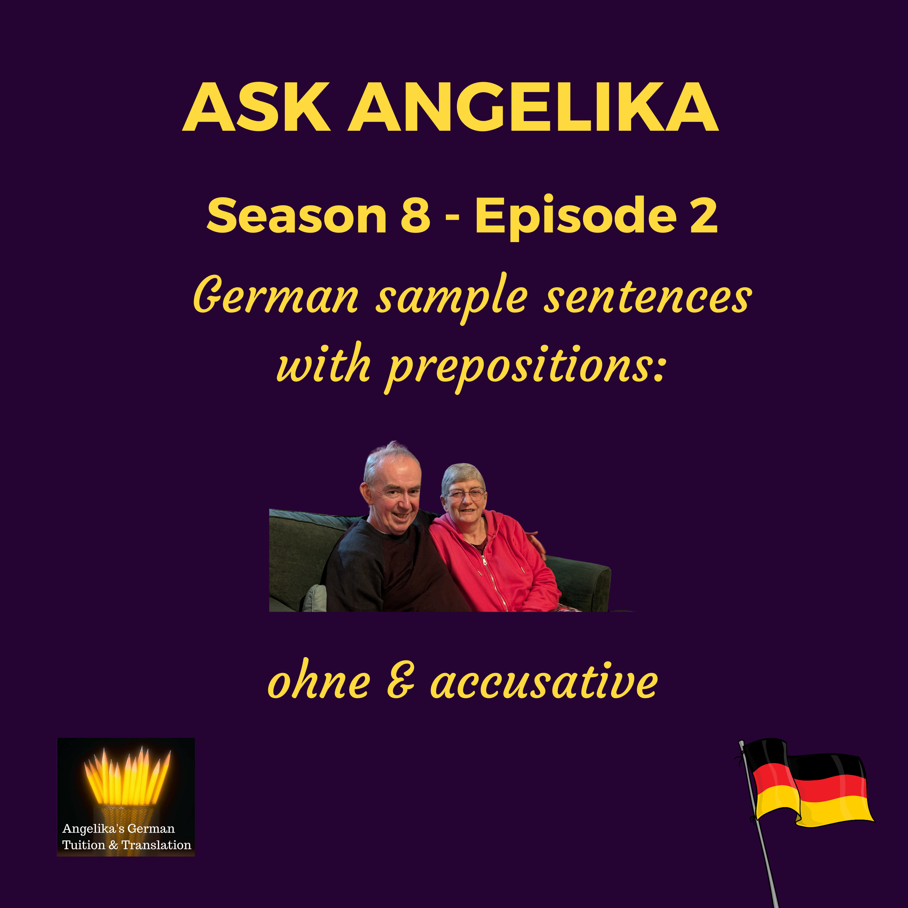 Ask Angelika Season 8 Episode 2 - German sample sentences with the preposition OHNE