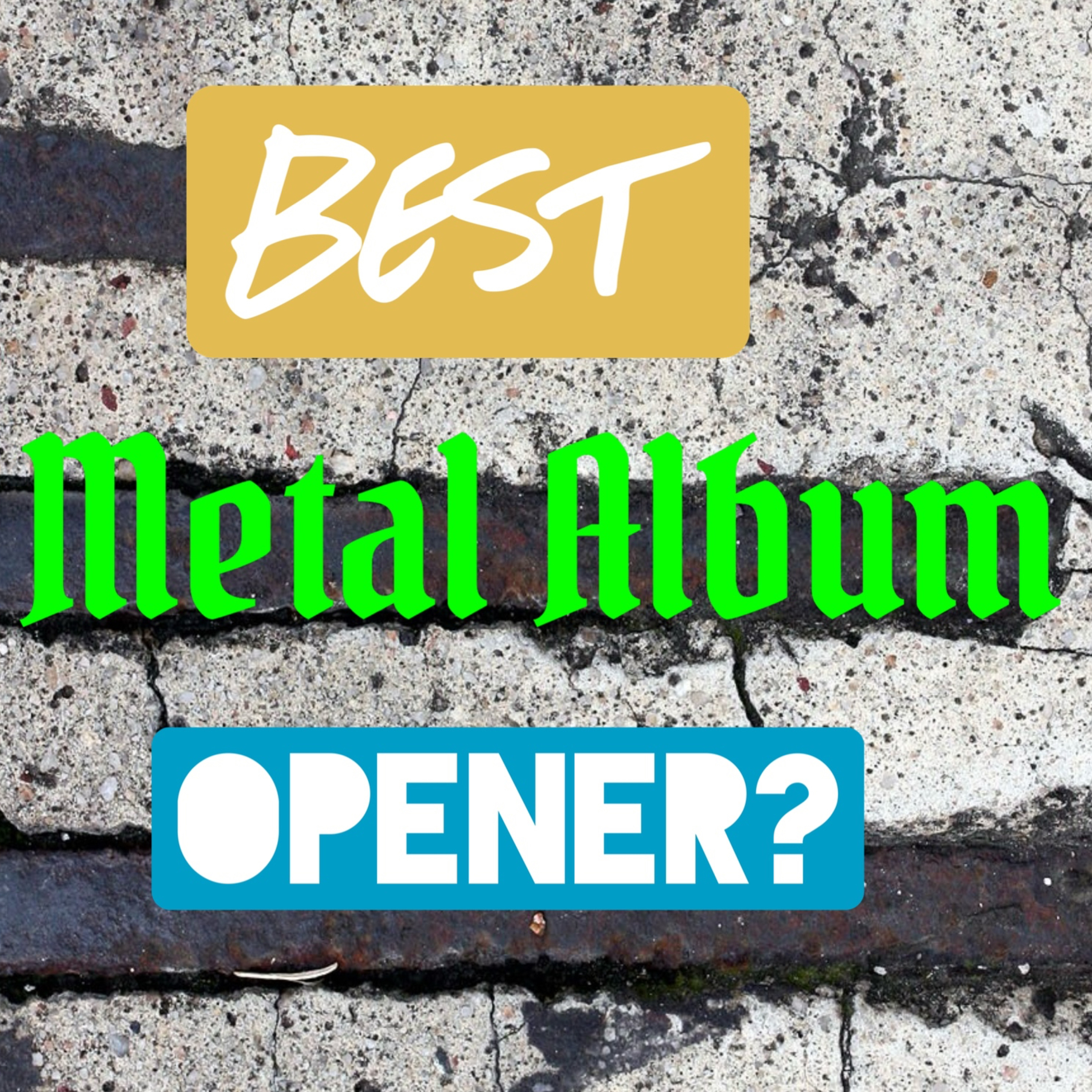 Best Metal Album Opener? episode artwork