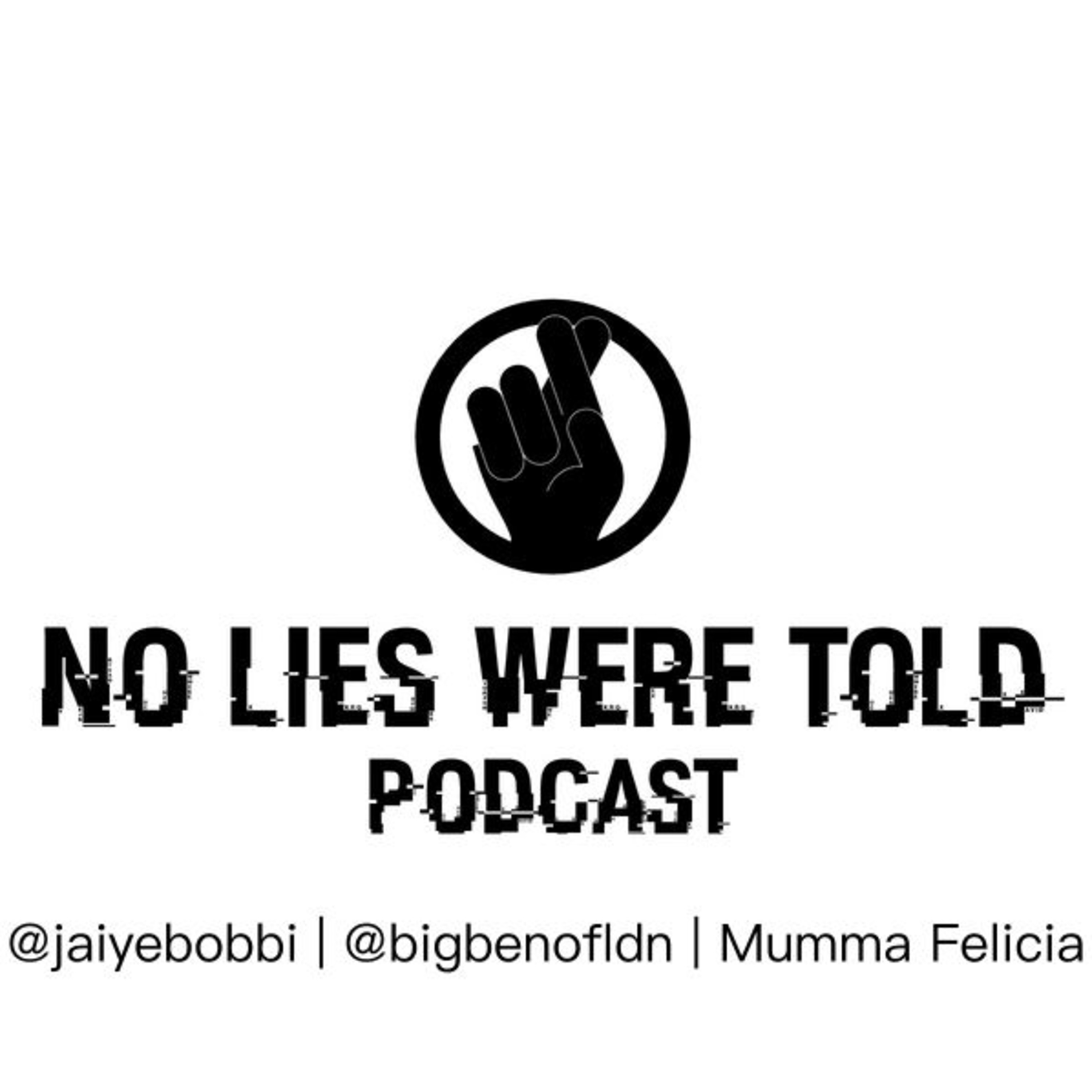 No Lies Were Told Podcast