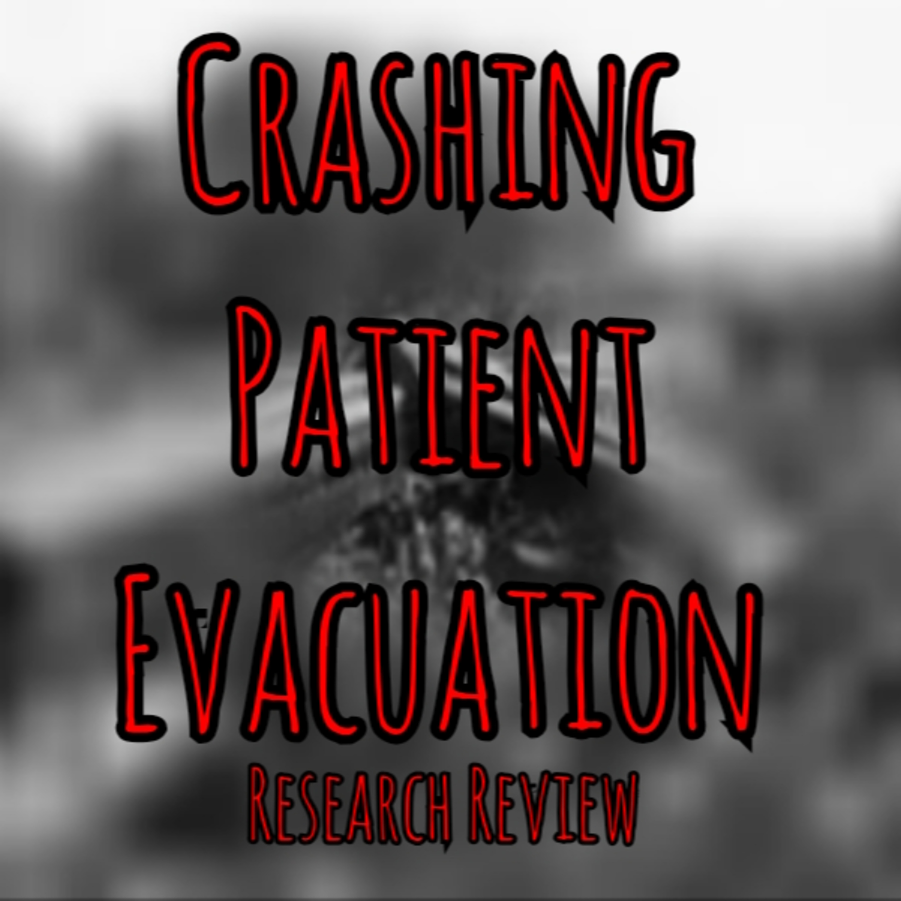 What patients crash during transport? PFC Podcast 209: Crashing Patient Evacuation