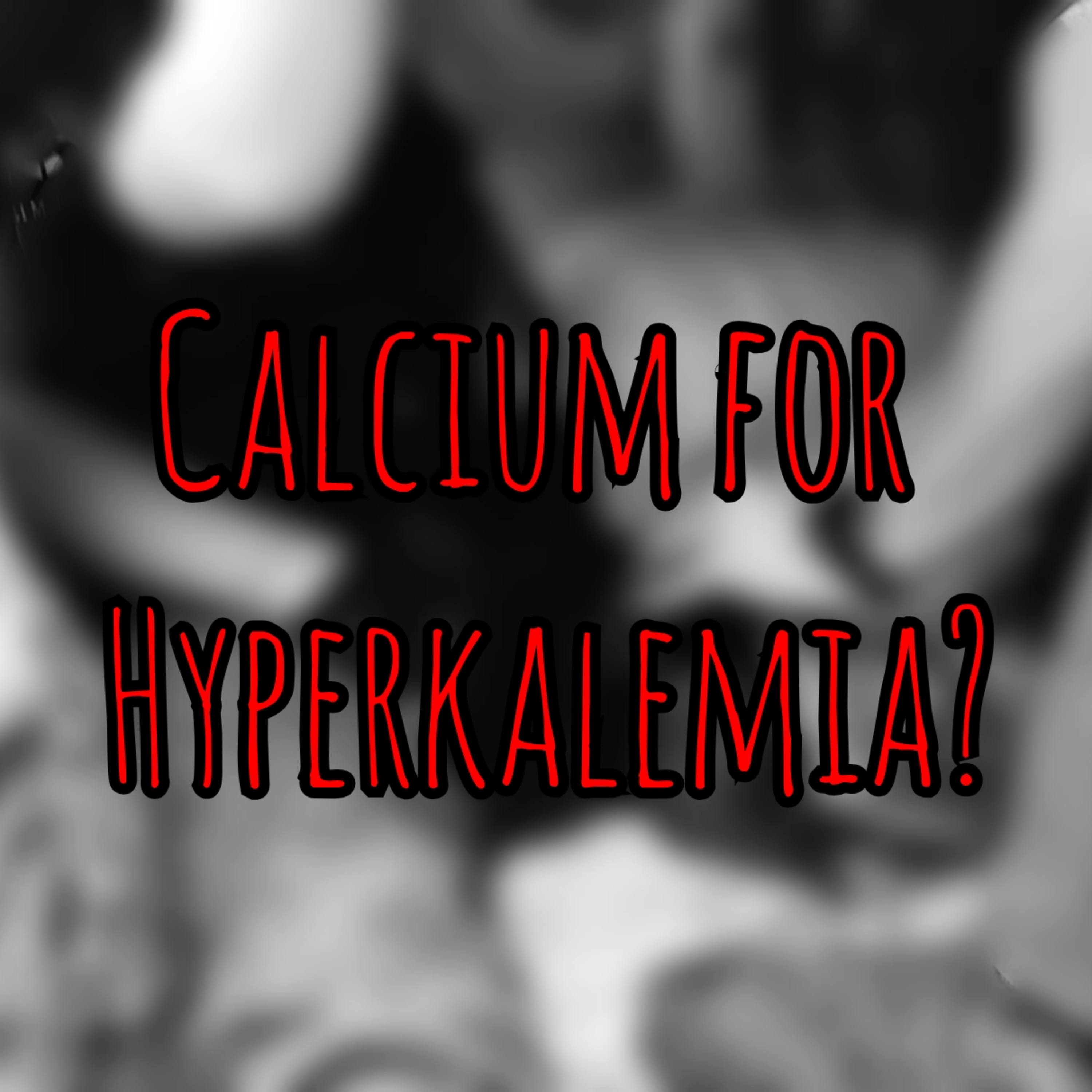 When would you perform CPR while deployed? PFC Podcast217: Calcium for Hyperkalemia?