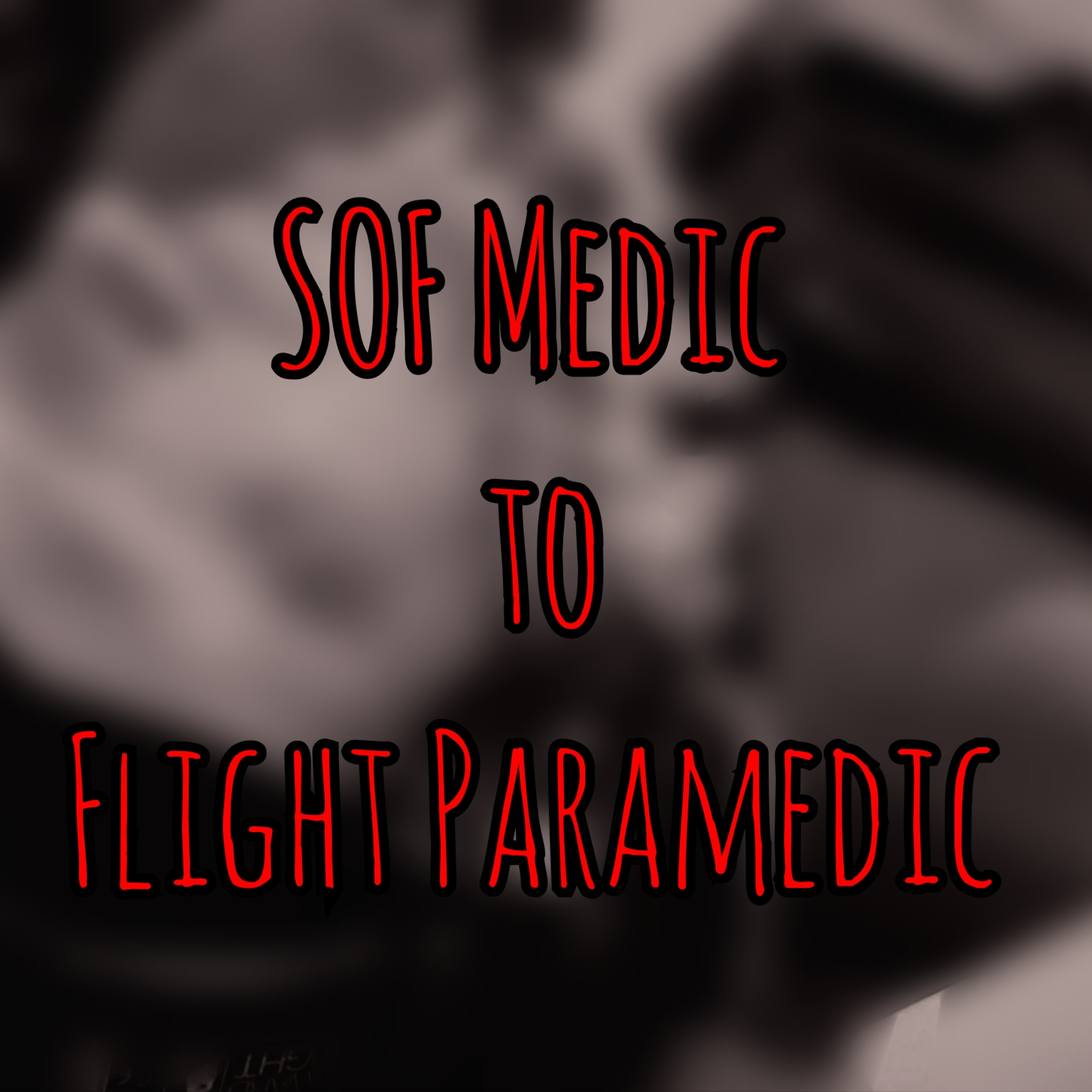 Prolonged Field Care Podcast