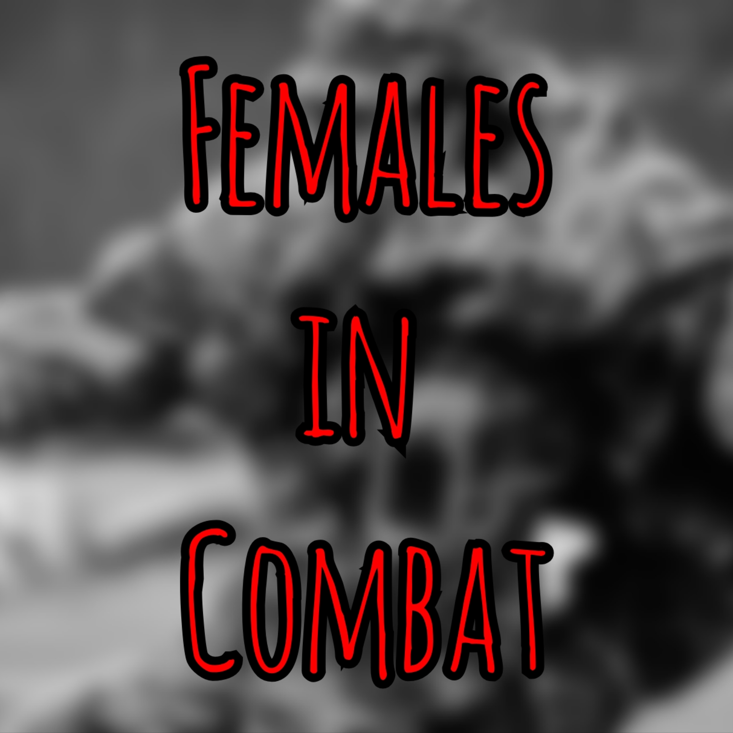 #6 of 2025 Top Ten: Females in Combat