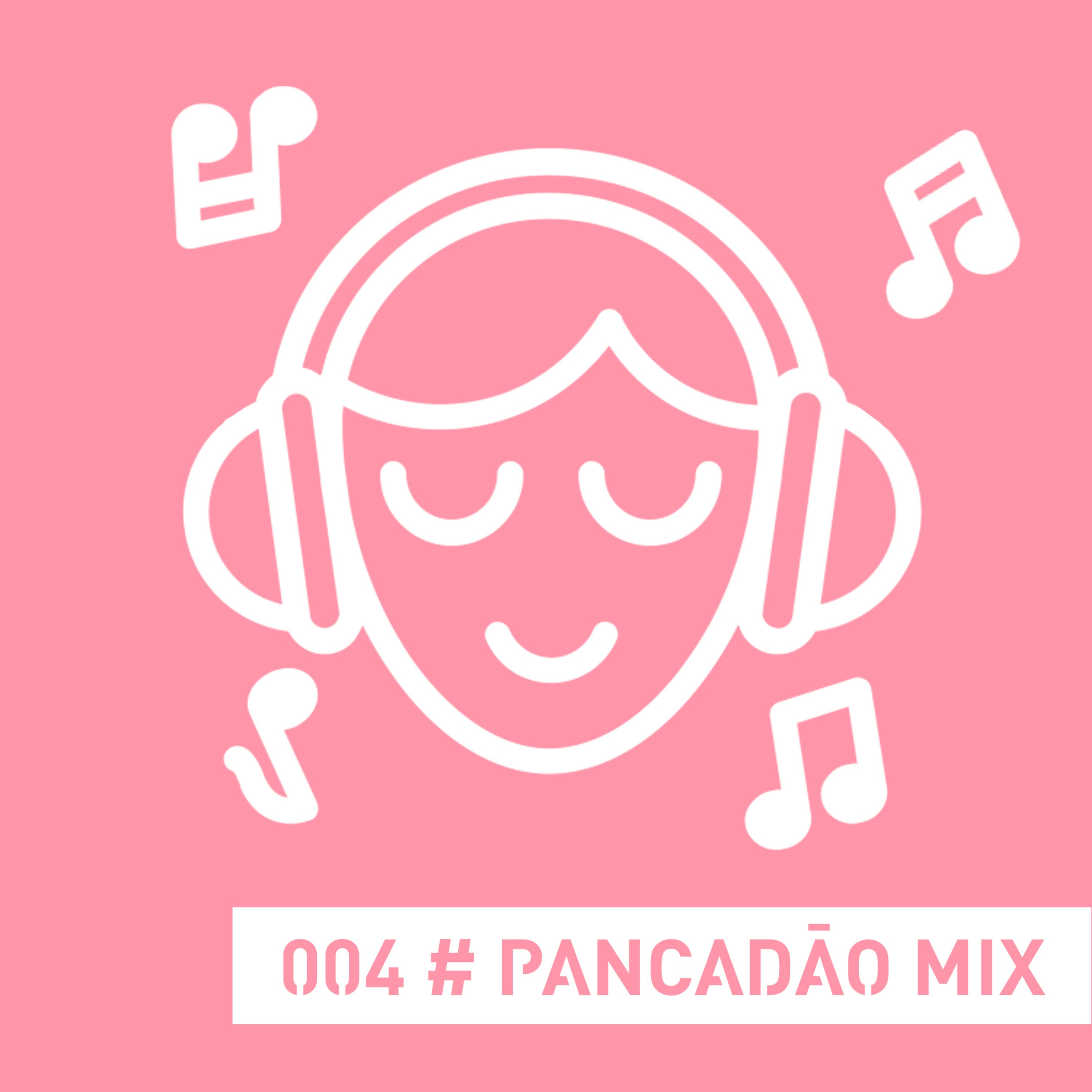 004 - Pancadão Mix