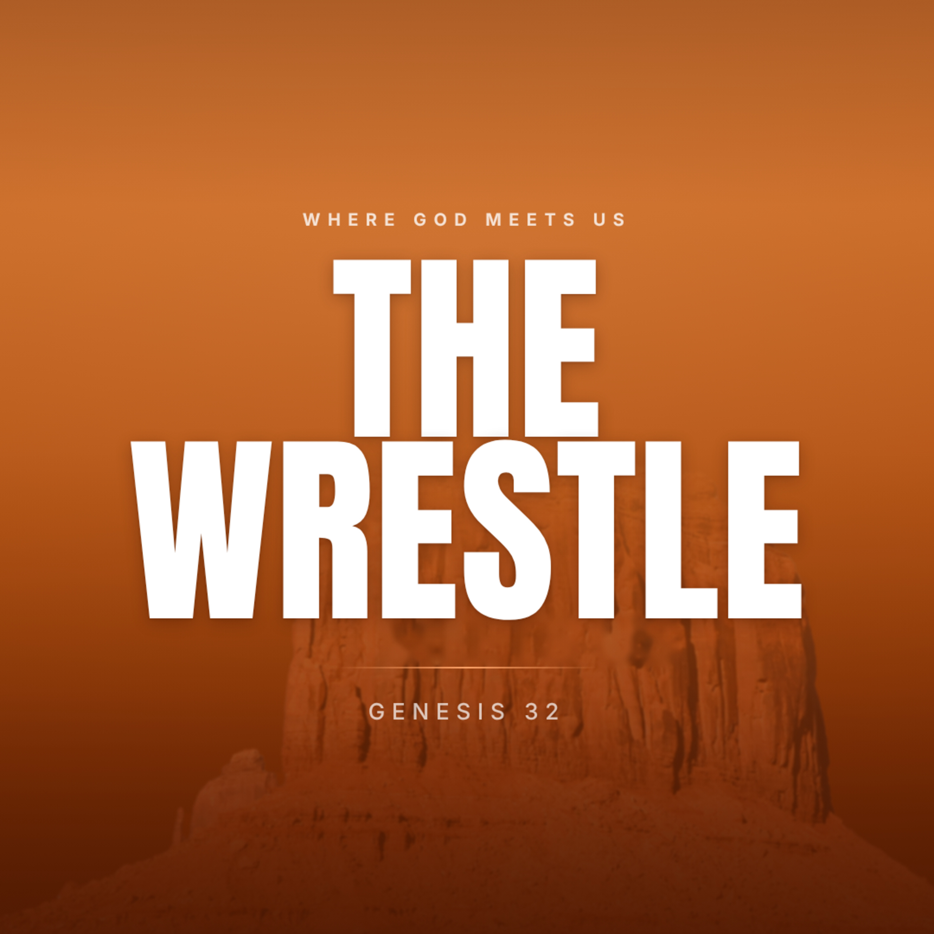 The Wrestle | Where God Meets Us | Pastor Jay Fernanders episode artwork