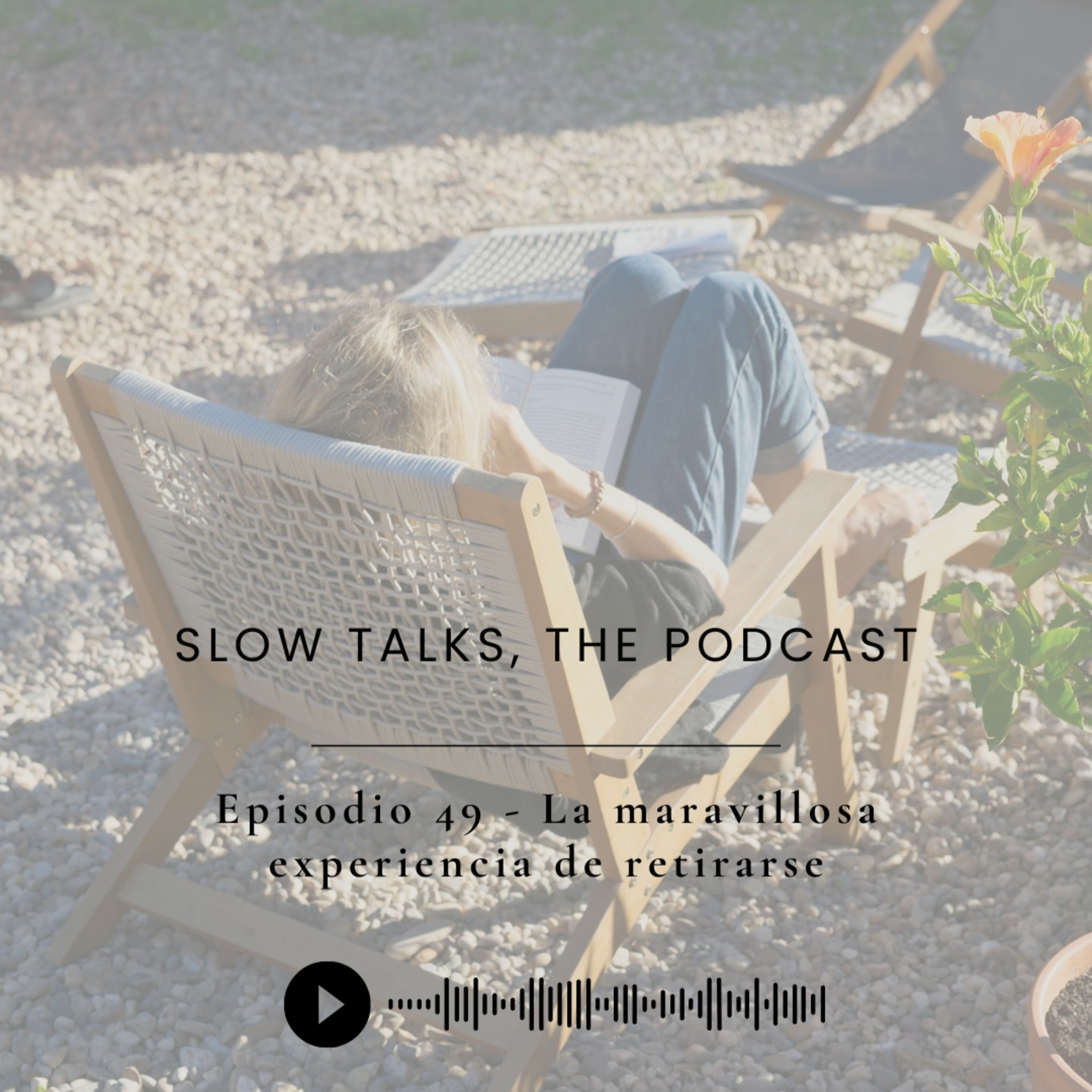 Slow Talks, el podcast de Anna Alfaro