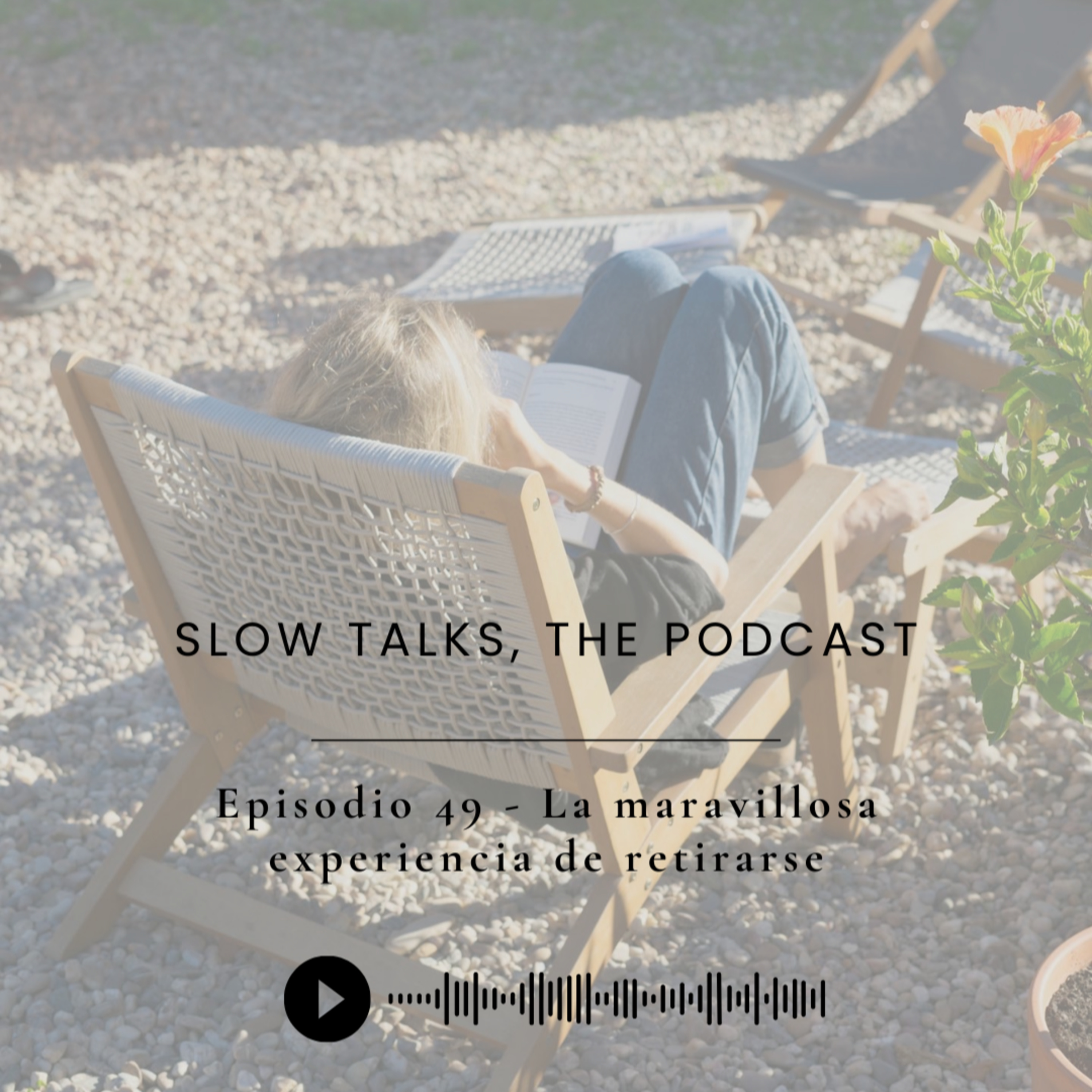 Slow Talks, el podcast de Anna Alfaro