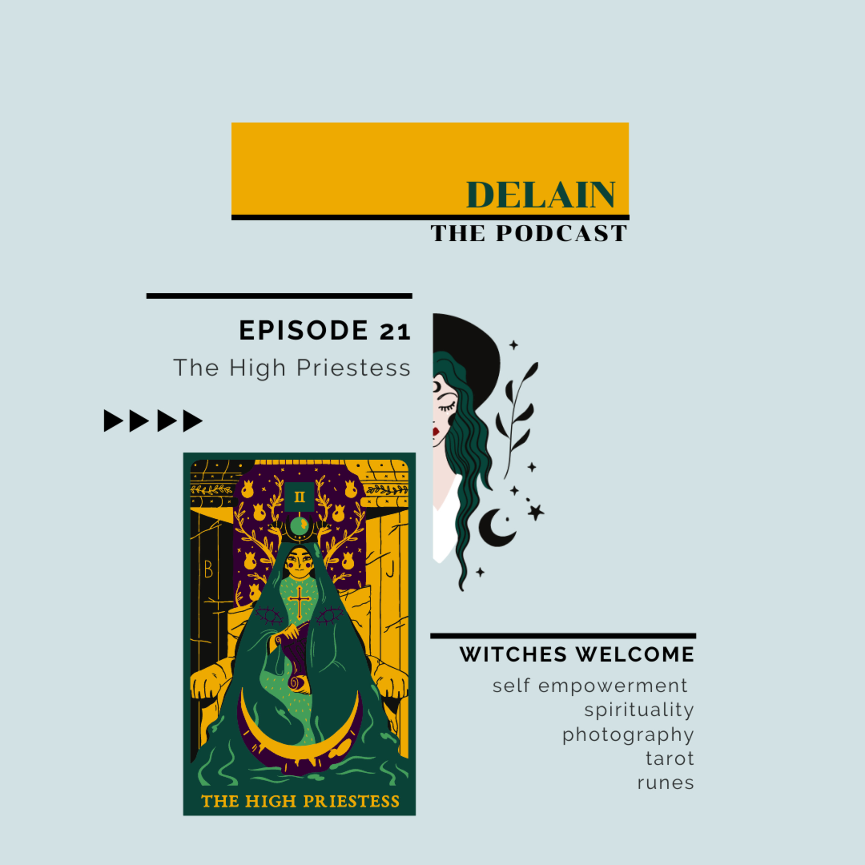 21. The High Priestess, and self empowerment!