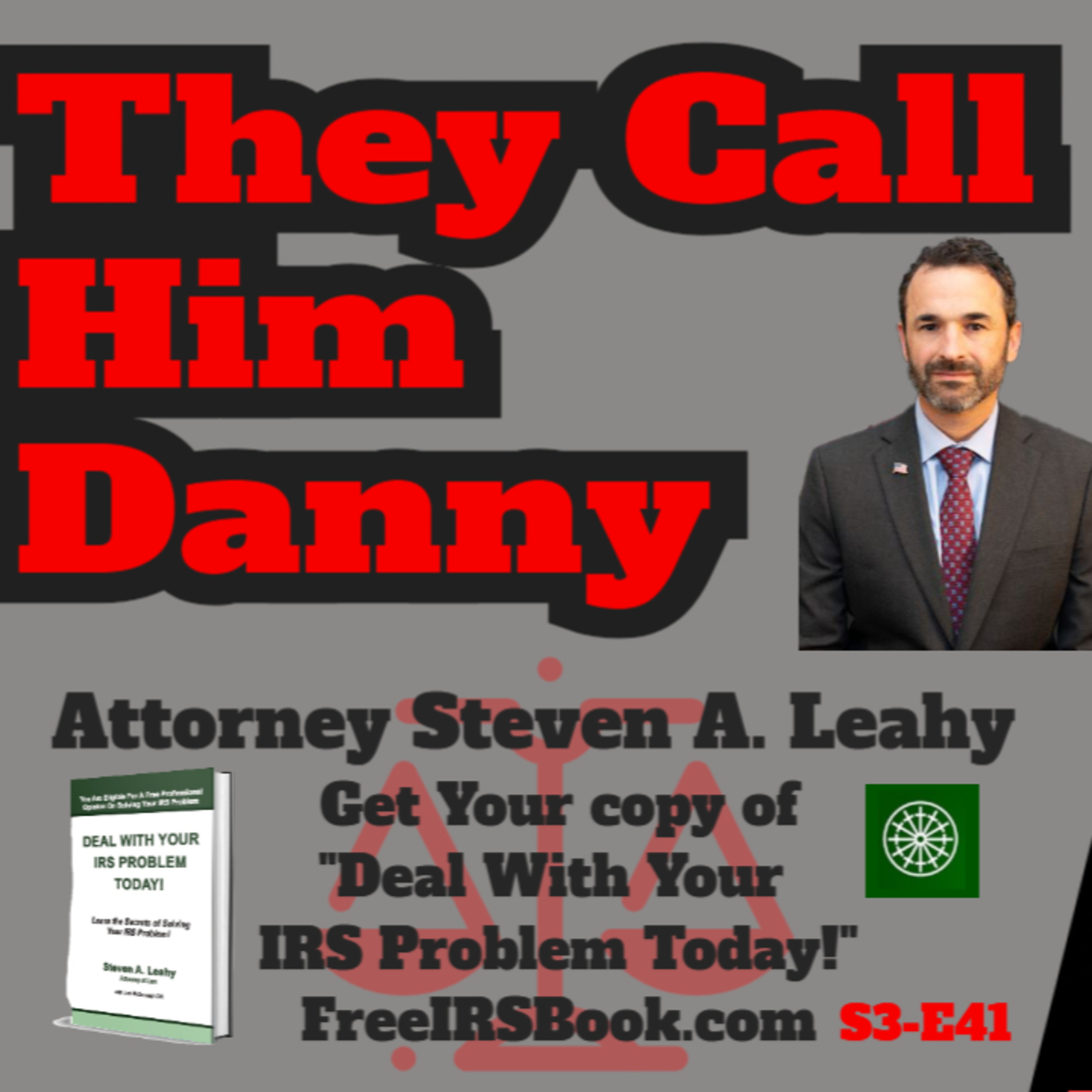 Today\'s Tax Talk with Attorney Steven Leahy