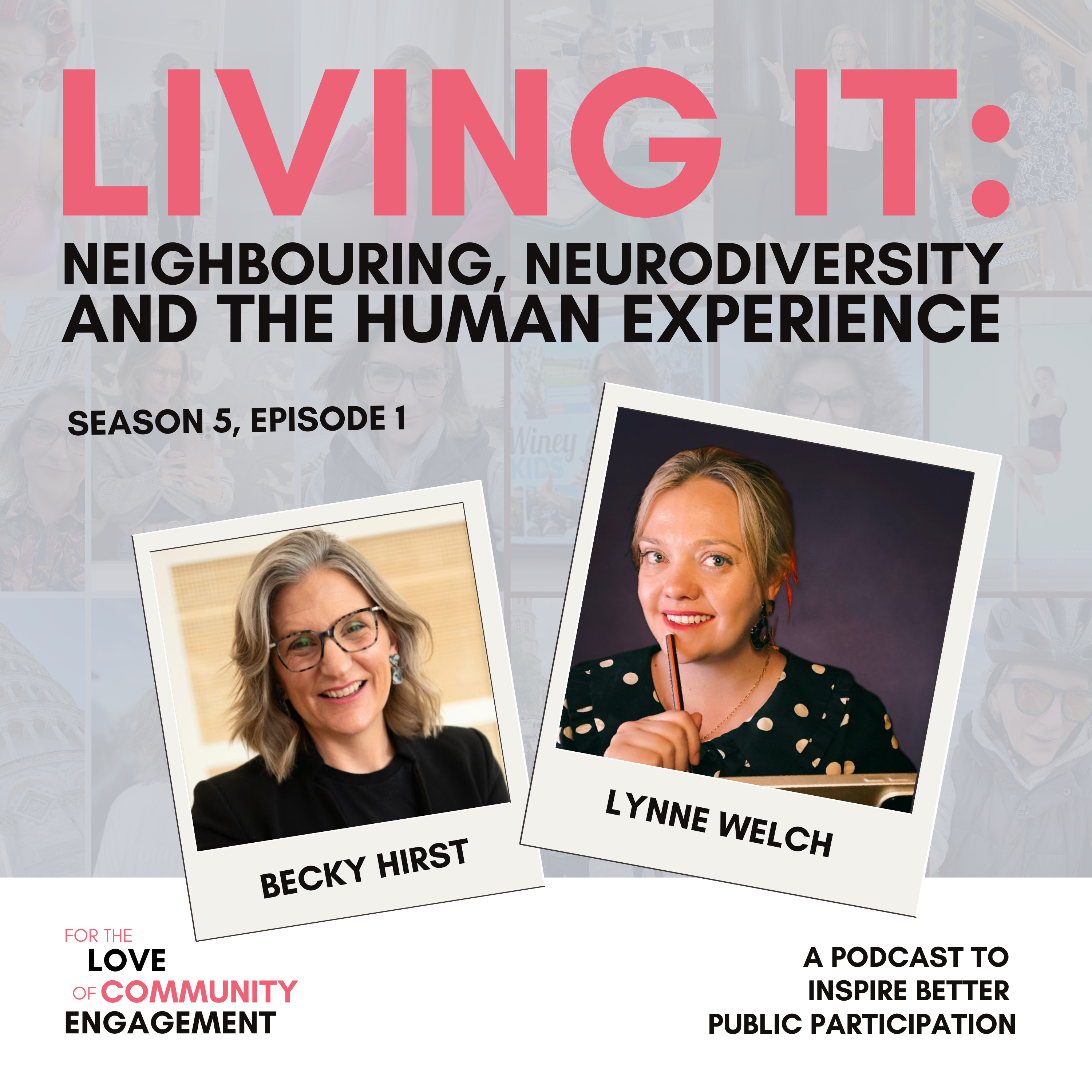 Season 5, Episode 1 - Living it: Neighbouring, Neurodiversity & The Human Experience episode artwork