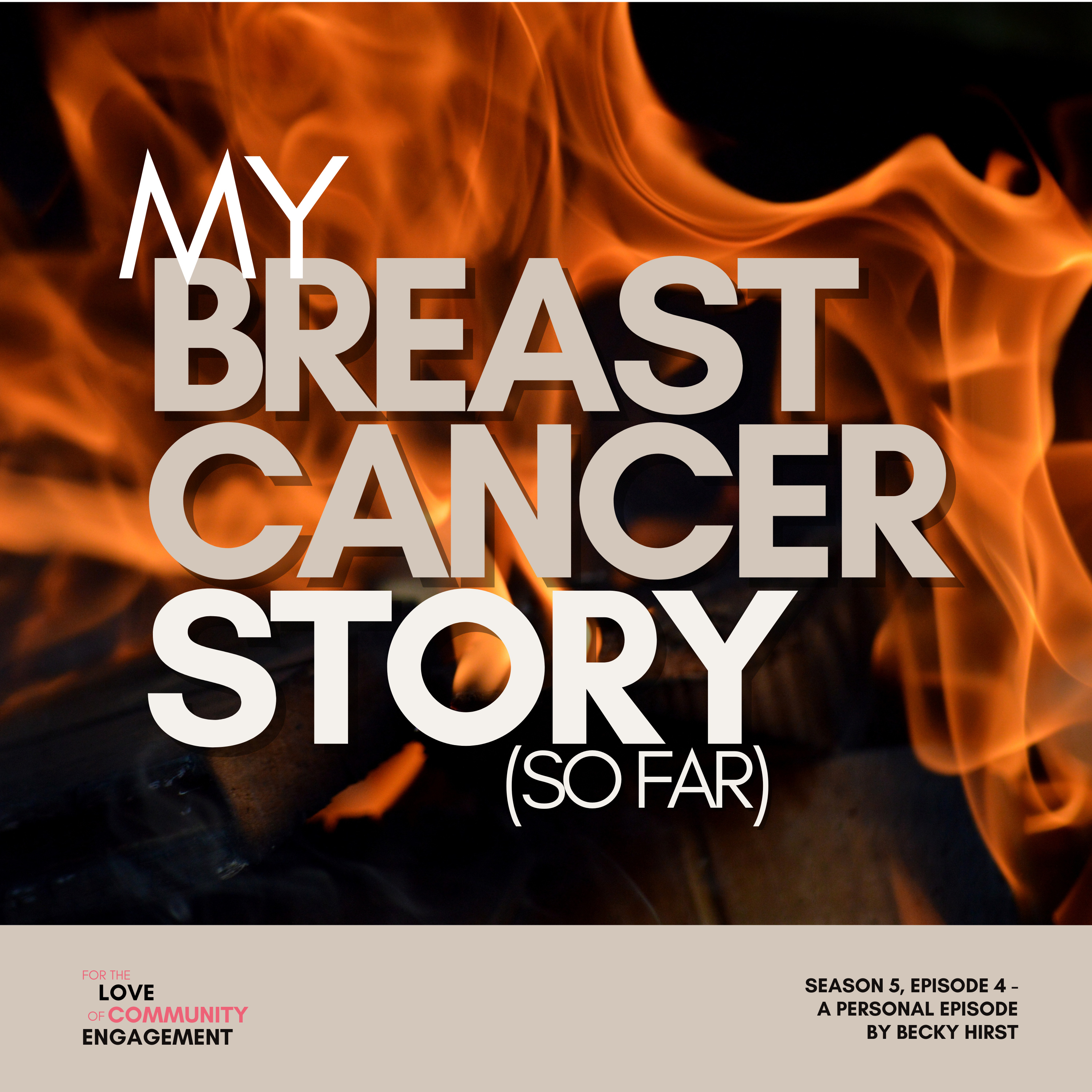Season 5, Episode 4 - My Breast Cancer Story (So far) episode artwork