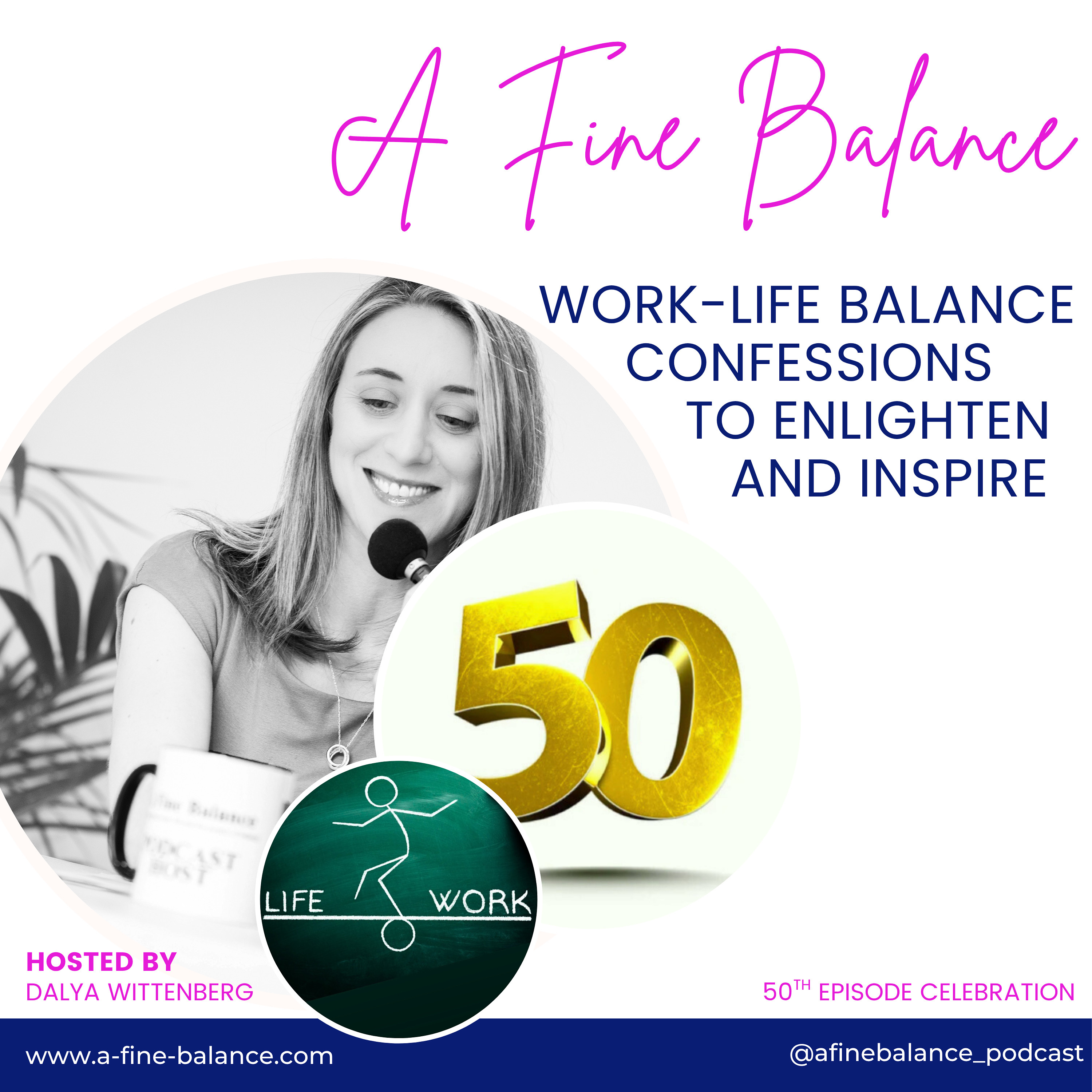 Work-Life Balance Confessions: Stories and Tips to Enlighten and Inspire How to Juggle What Matters