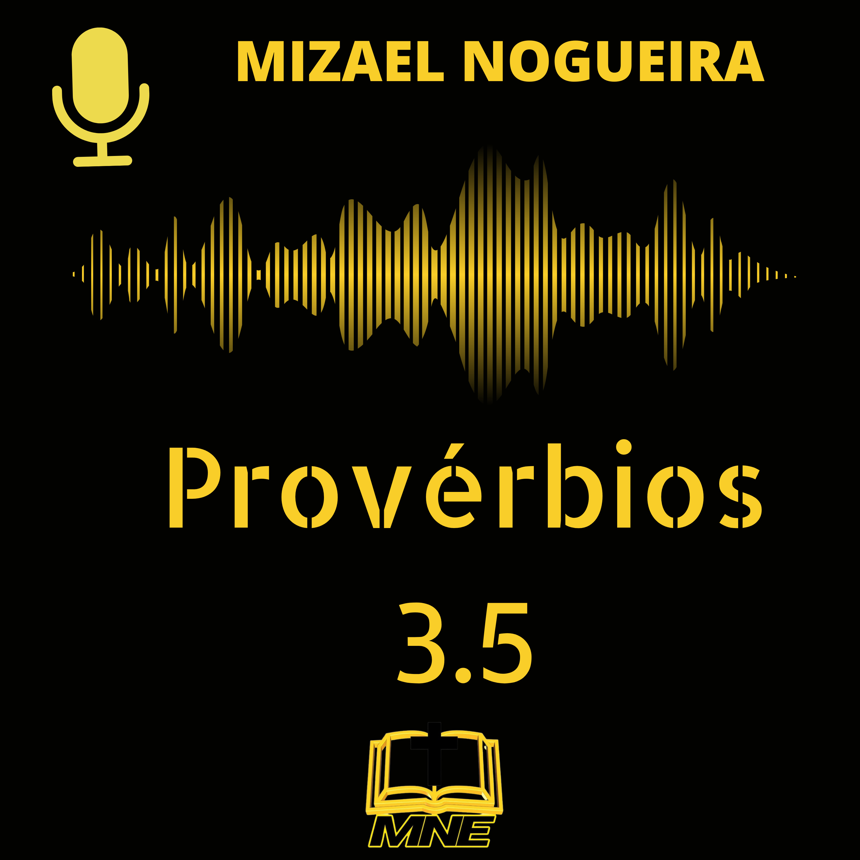147# Provérbios 3:5: Aplicando a Sabedoria de Deus no Dia a Dia | Mizael Nogueira episode artwork