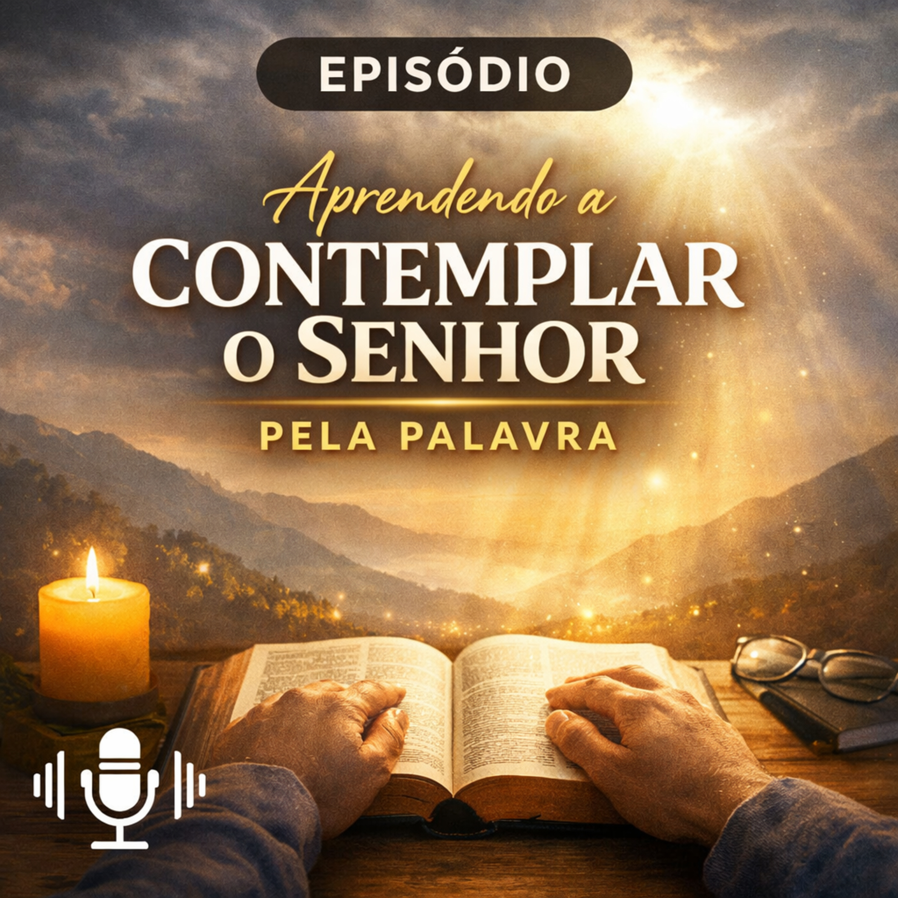 Contemplação 1 — Aprendendo a Contemplar o Senhor pela Palavra episode artwork