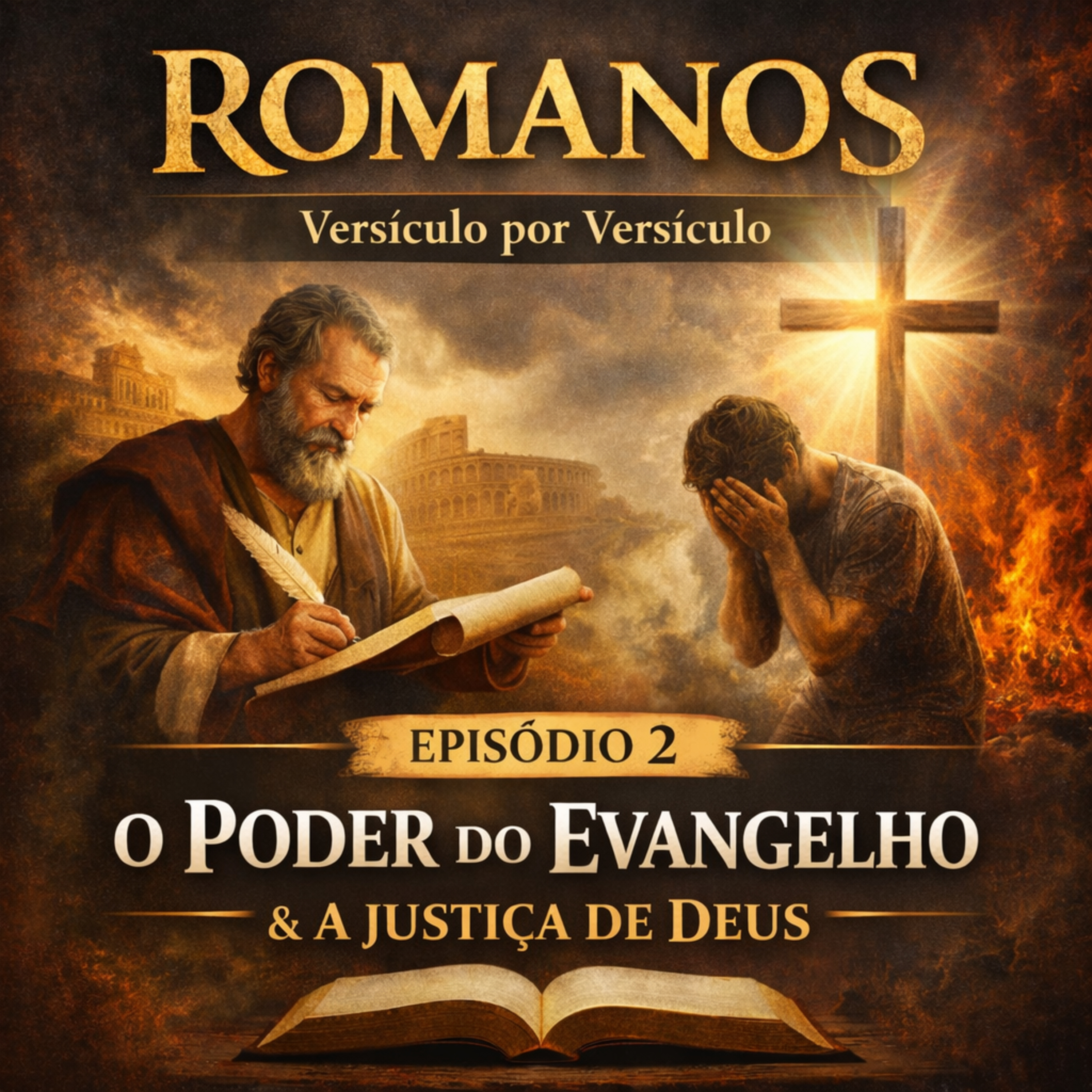 🎙️ EP 2 Romanos 1:8–17 Tema: O poder do evangelho e a justiça de Deus episode artwork