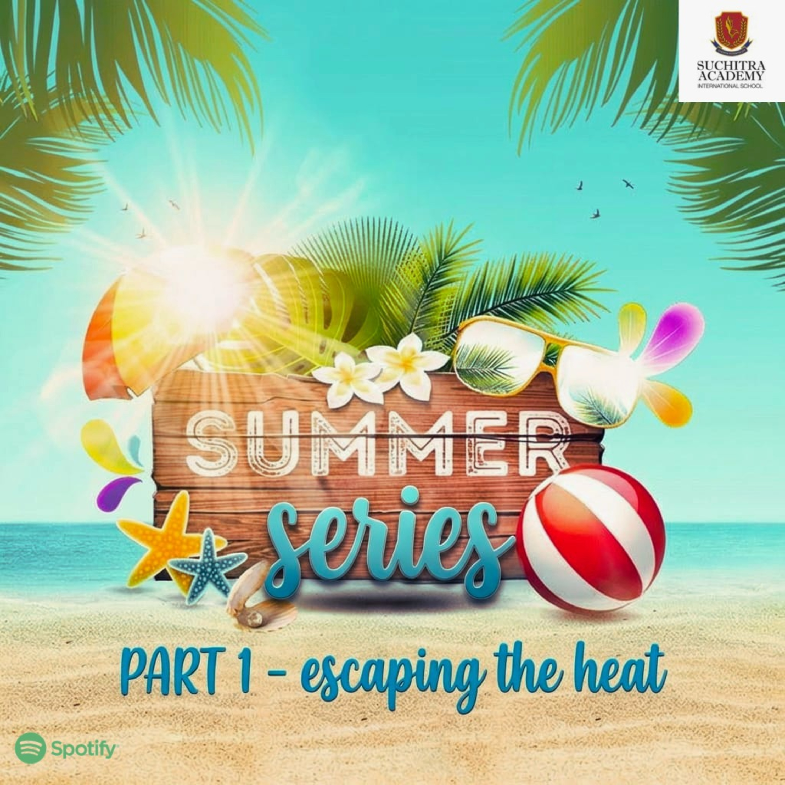 SUMMER SERIES - Part 1- Escaping the Heat episode artwork