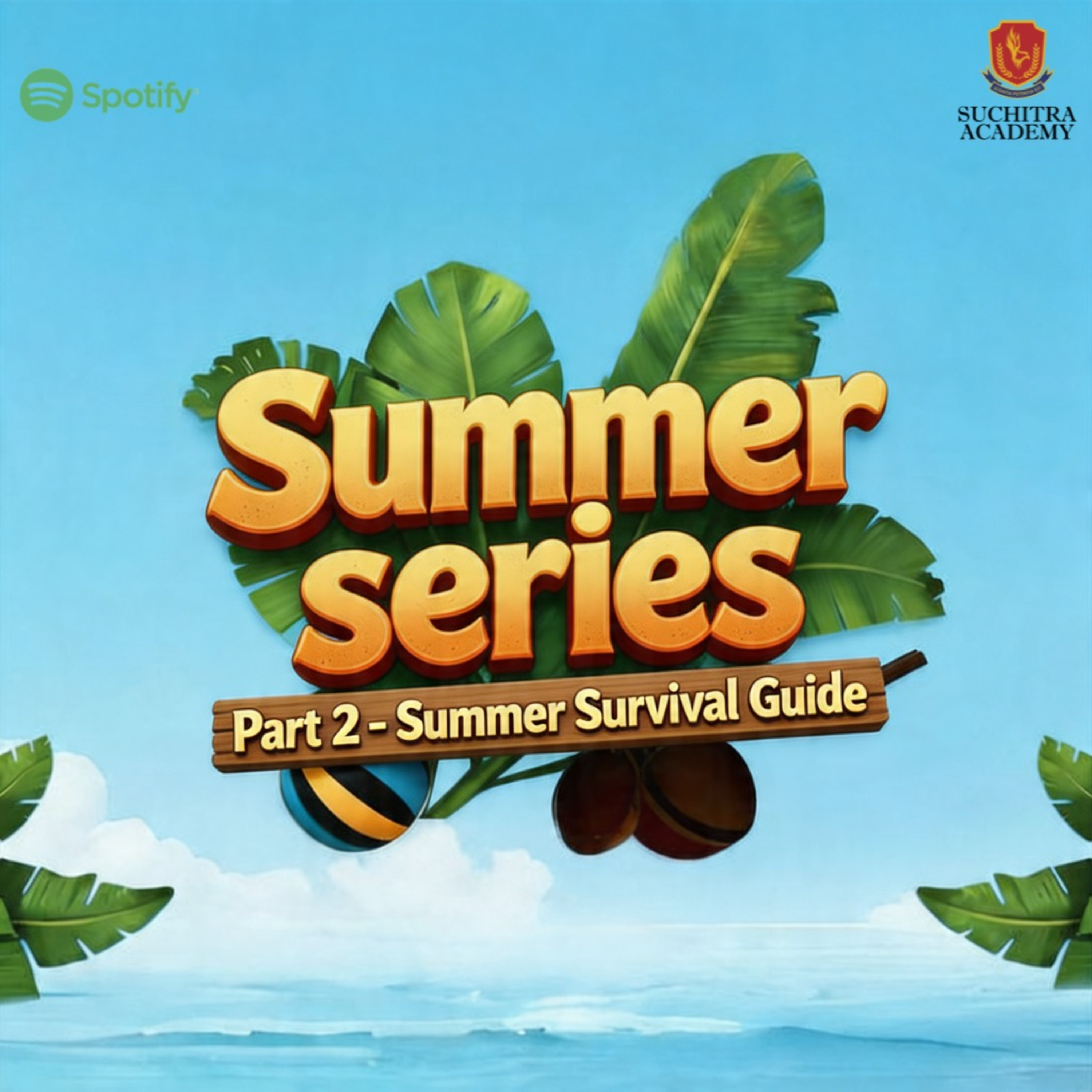 SUMMER SERIES - Part 2 – Summer Survival Guide episode artwork