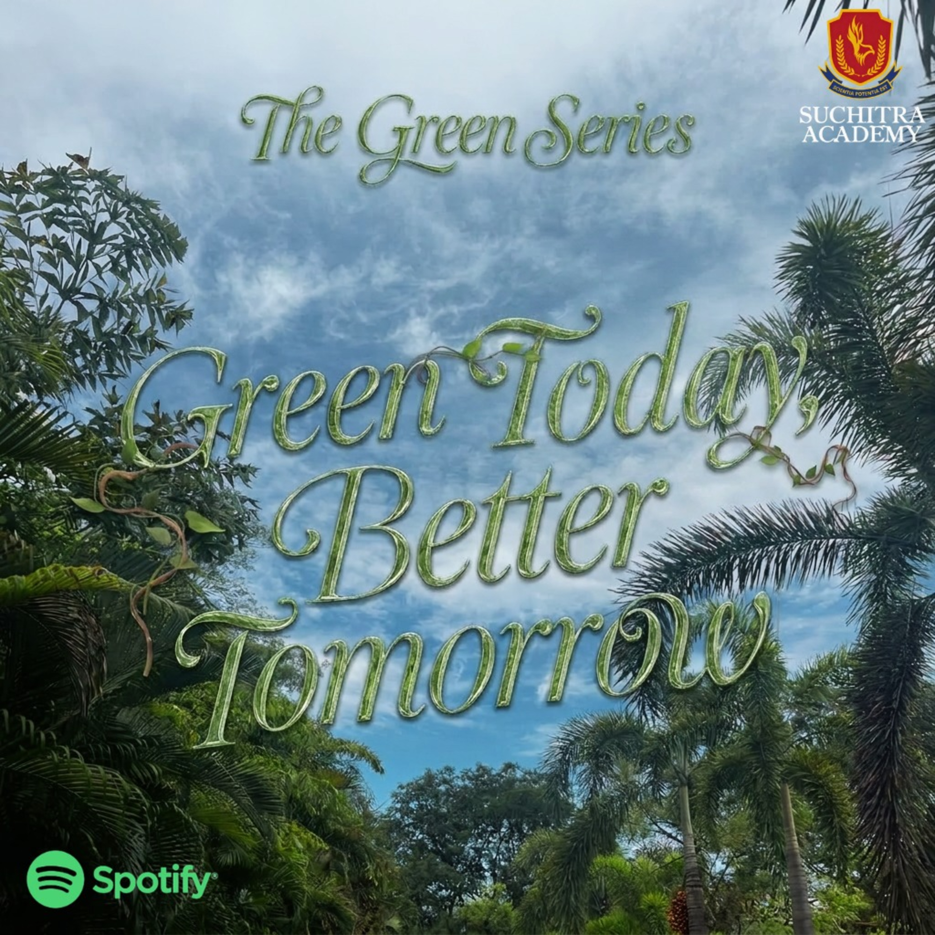 The Green Series - Episode - 01 - Green Today, Better Tomorrow episode artwork