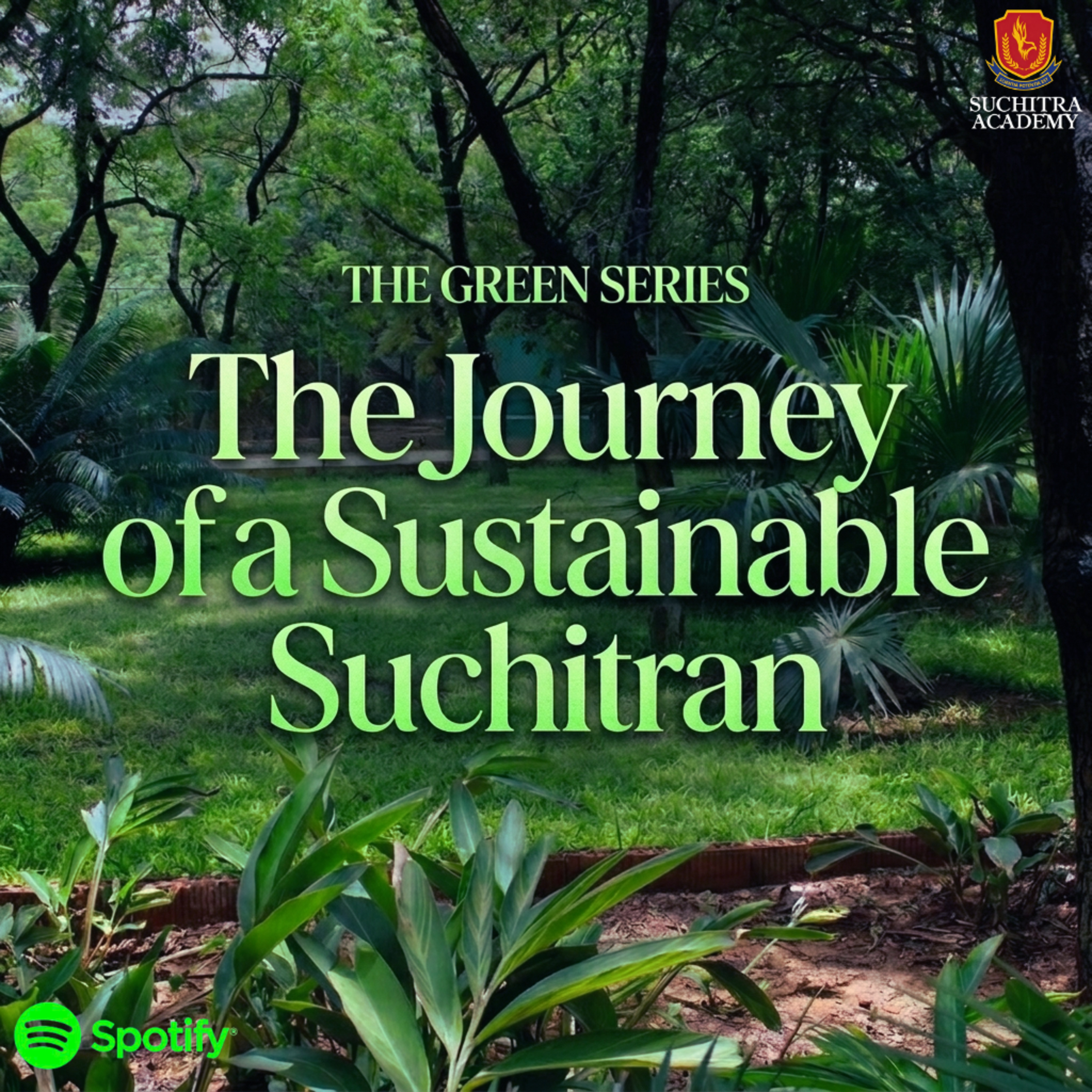 The Green Series - Episode - 02 - The Journey of a Sustainable Suchitran episode artwork
