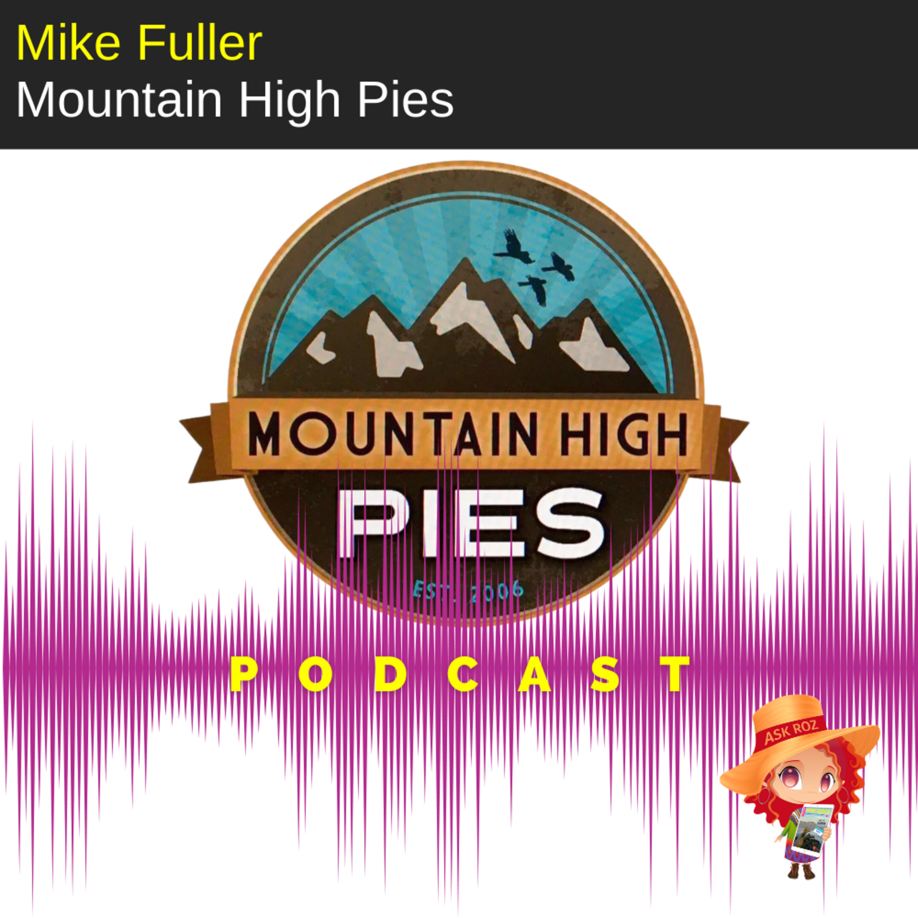 Mike Fuller from Mountain High Pies on RBM episode artwork