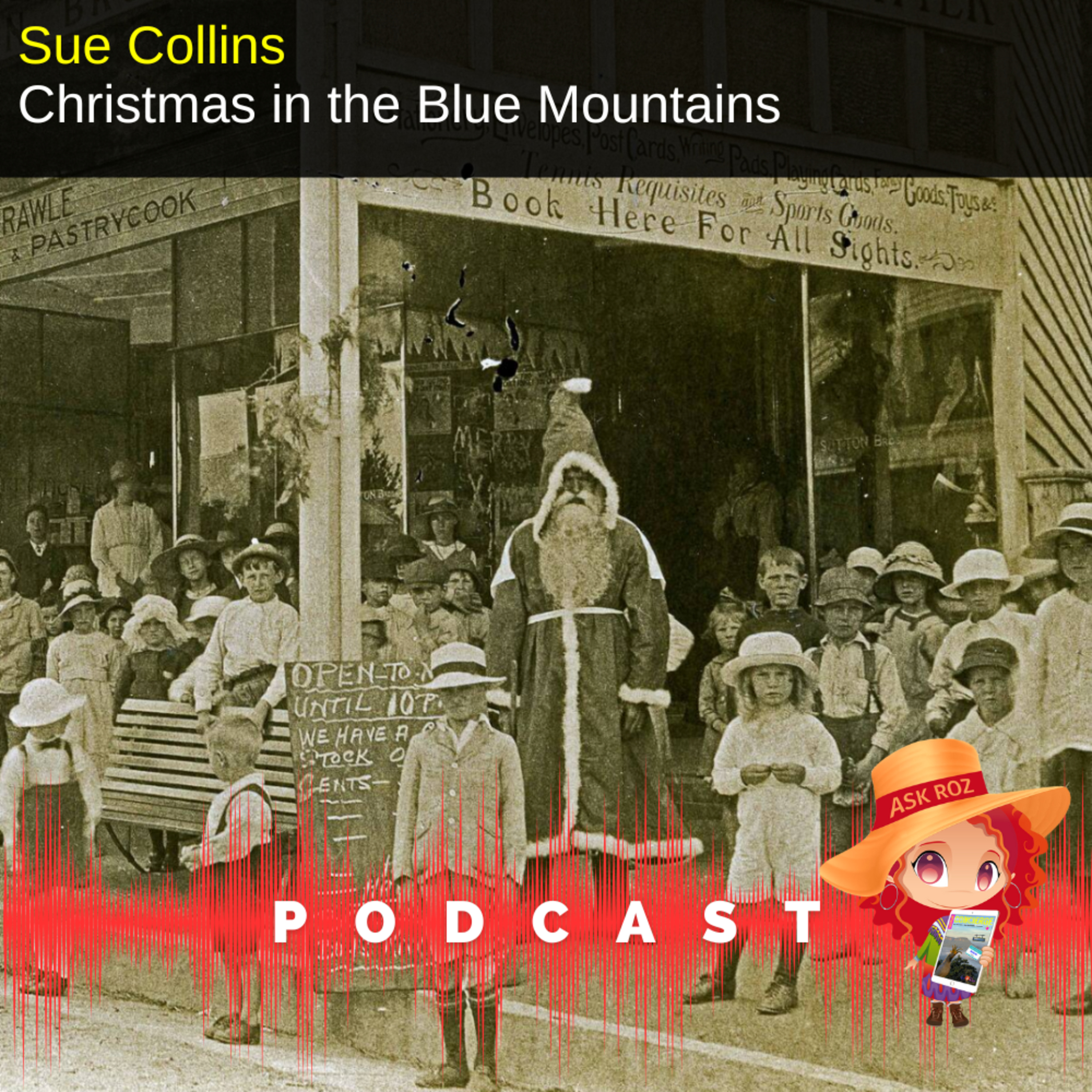 Sue Collins - Christmas in the Blue Mountains over the years on RBM episode artwork