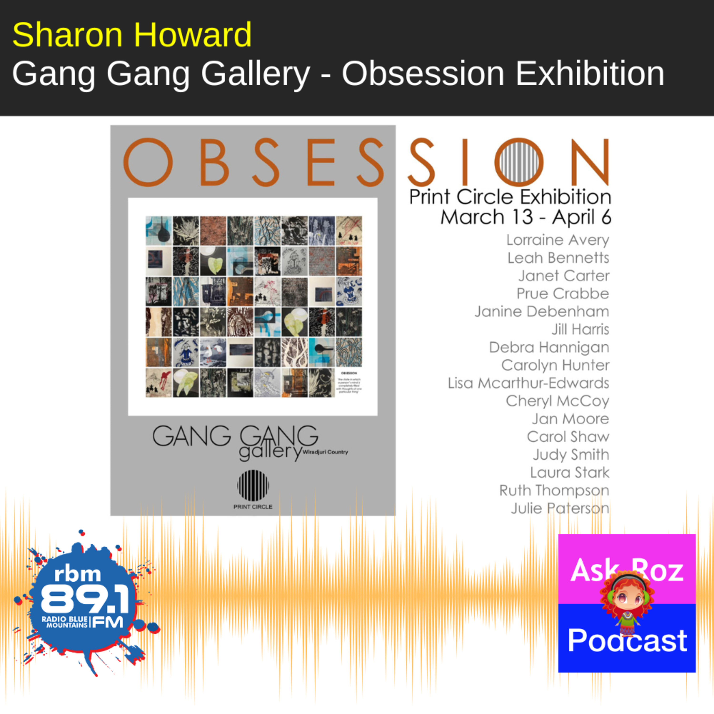 Sharon Howard from Gang Gang Gallery - Obsession Exhibition episode artwork