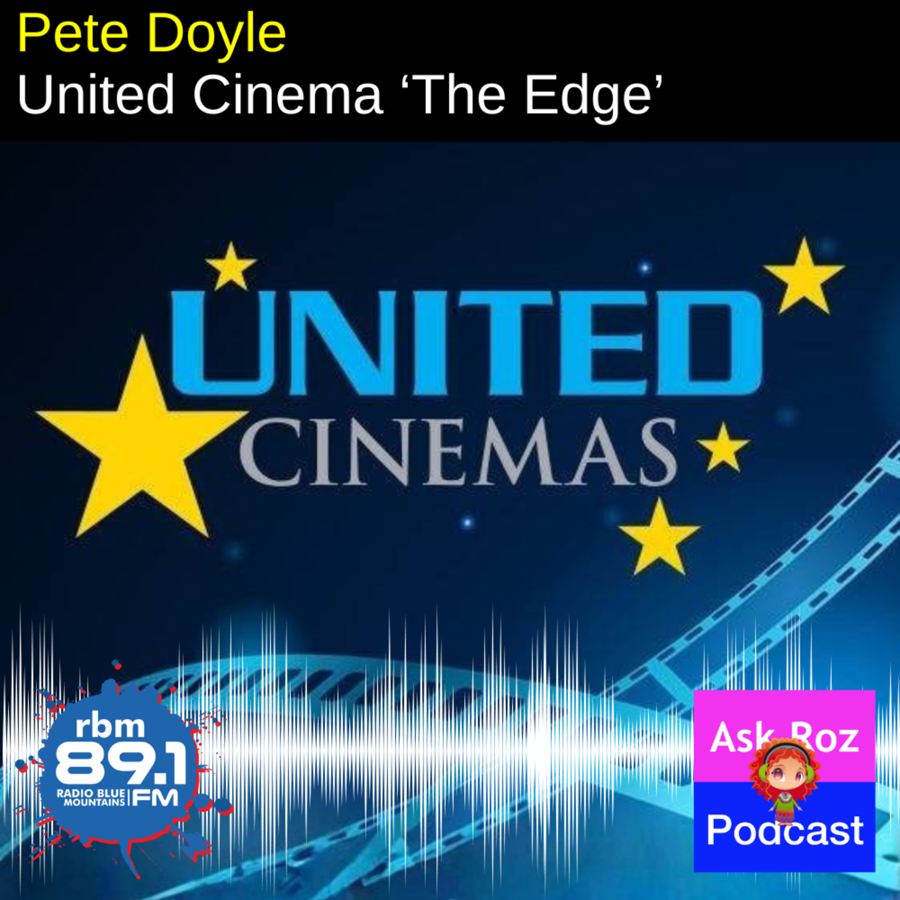 Pete Doyle what's new at United Cinema 'The Edge' Katoomba episode artwork
