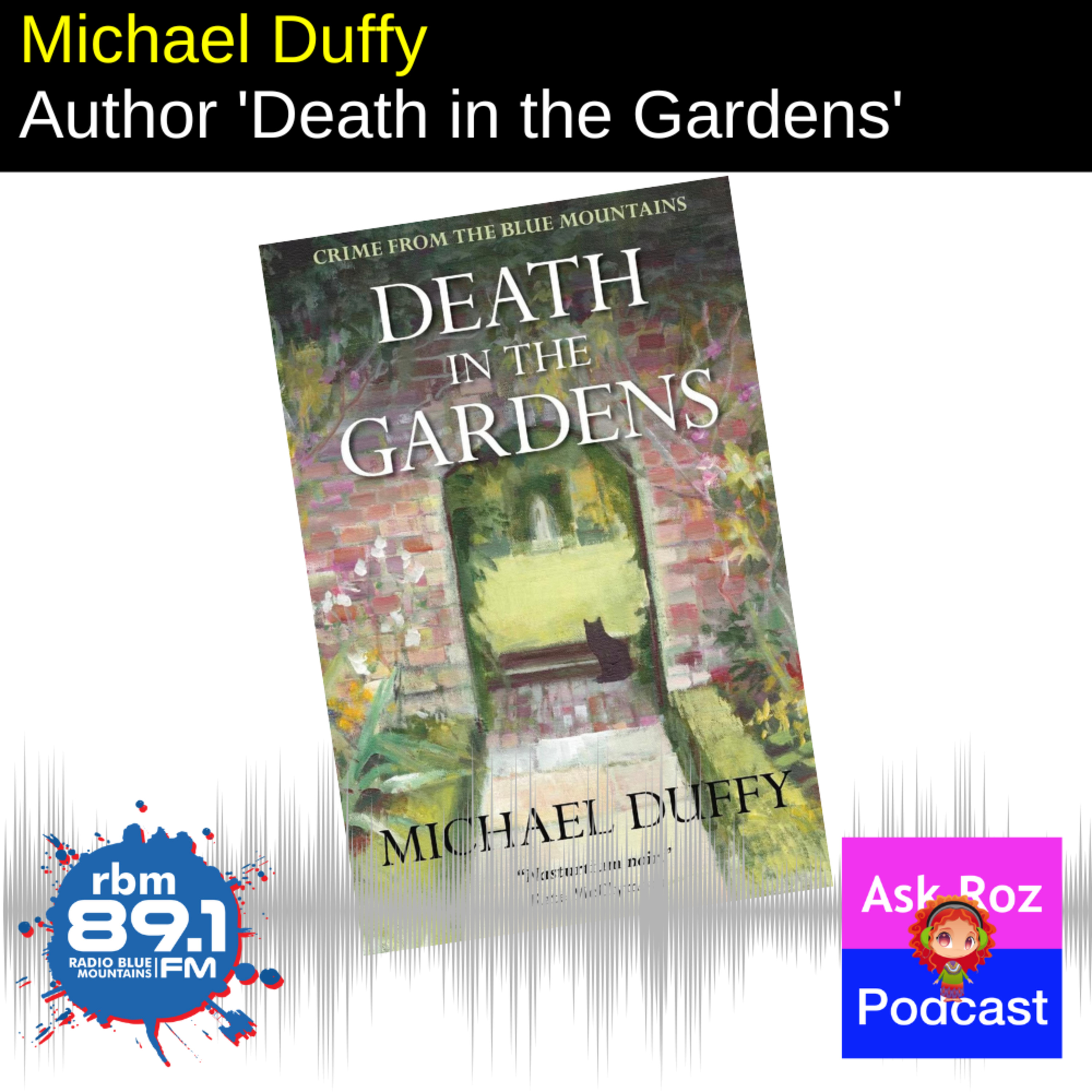 Michael Duffy about his new book - Death in the Gardens episode artwork