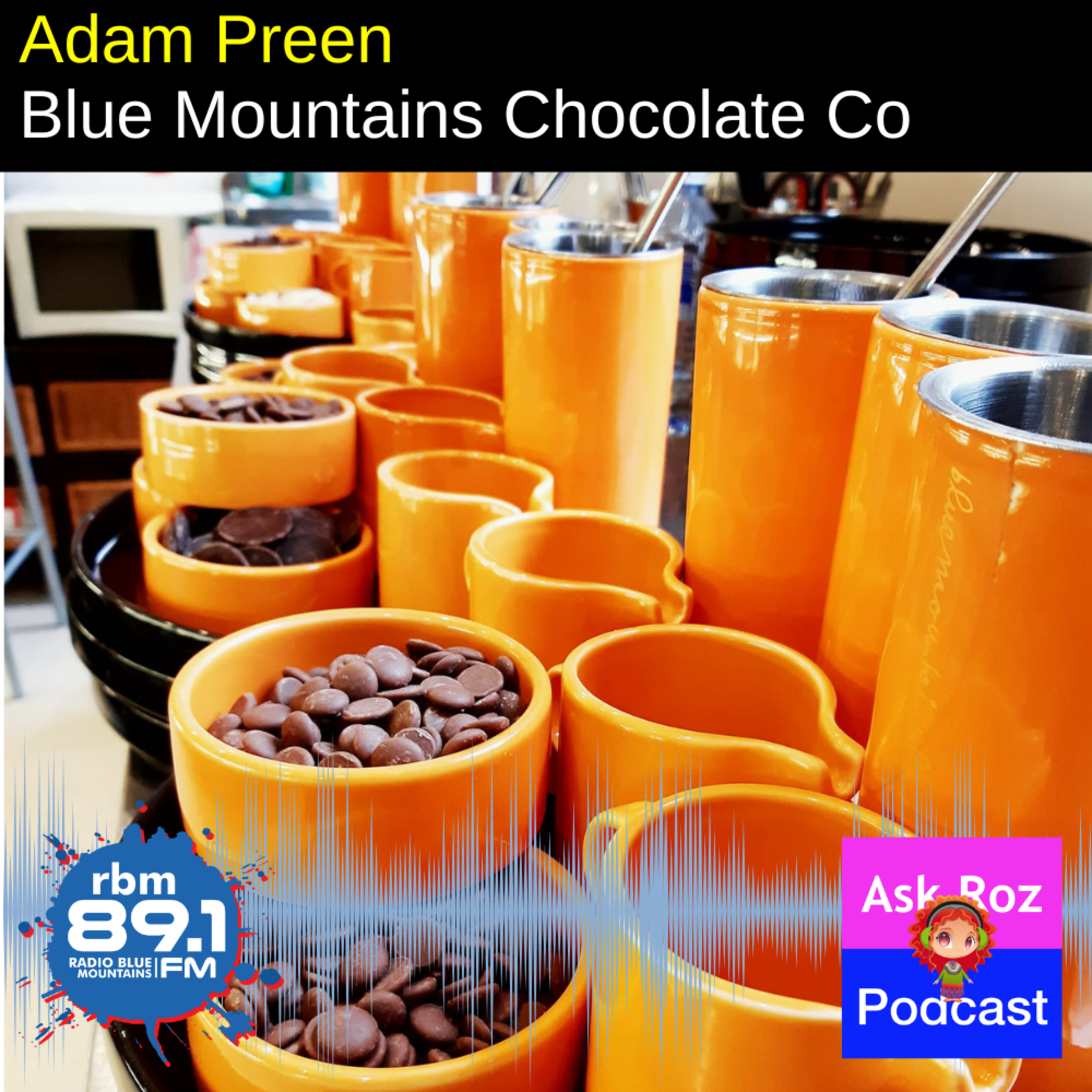 Adam Preen Owner and Chocolatier - Blue Mountains Chocolate Company in Katoomba episode artwork