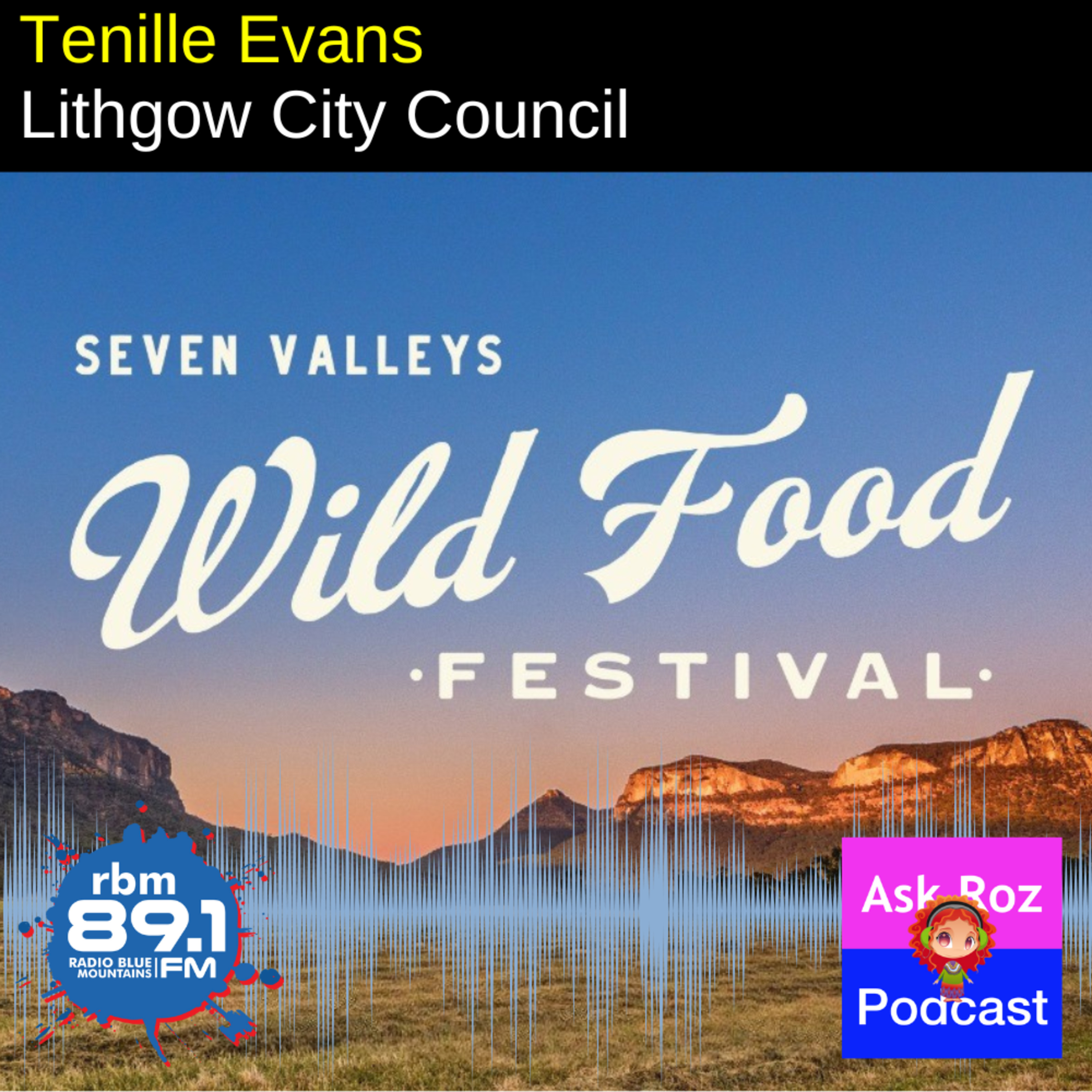 Tenille Evans Lithgow City Council inaugural Seven Valleys Wild Food Festival episode artwork
