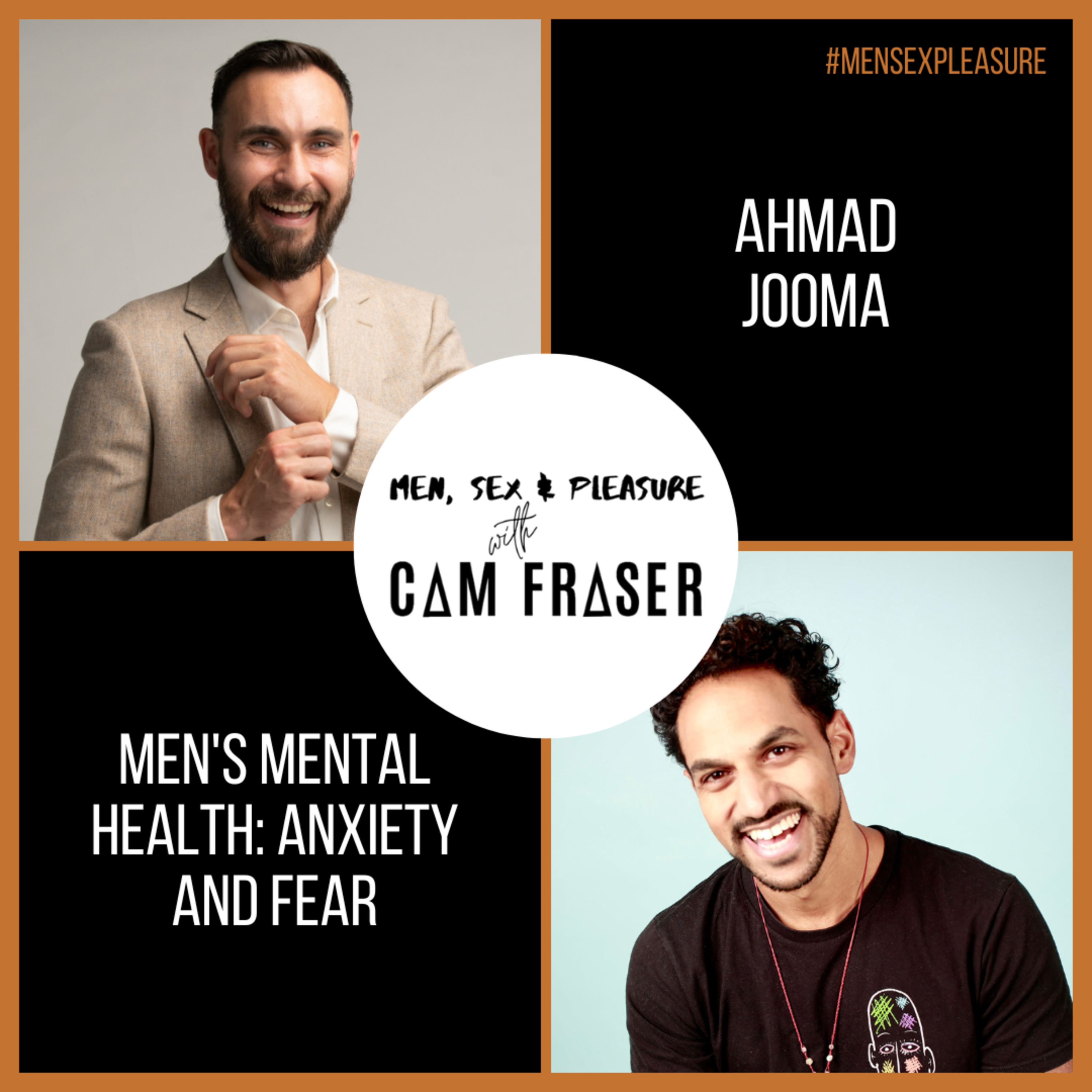 #168 Men’s Mental Health: Anxiety and Fear (with Ahmad Jooma) episode artwork