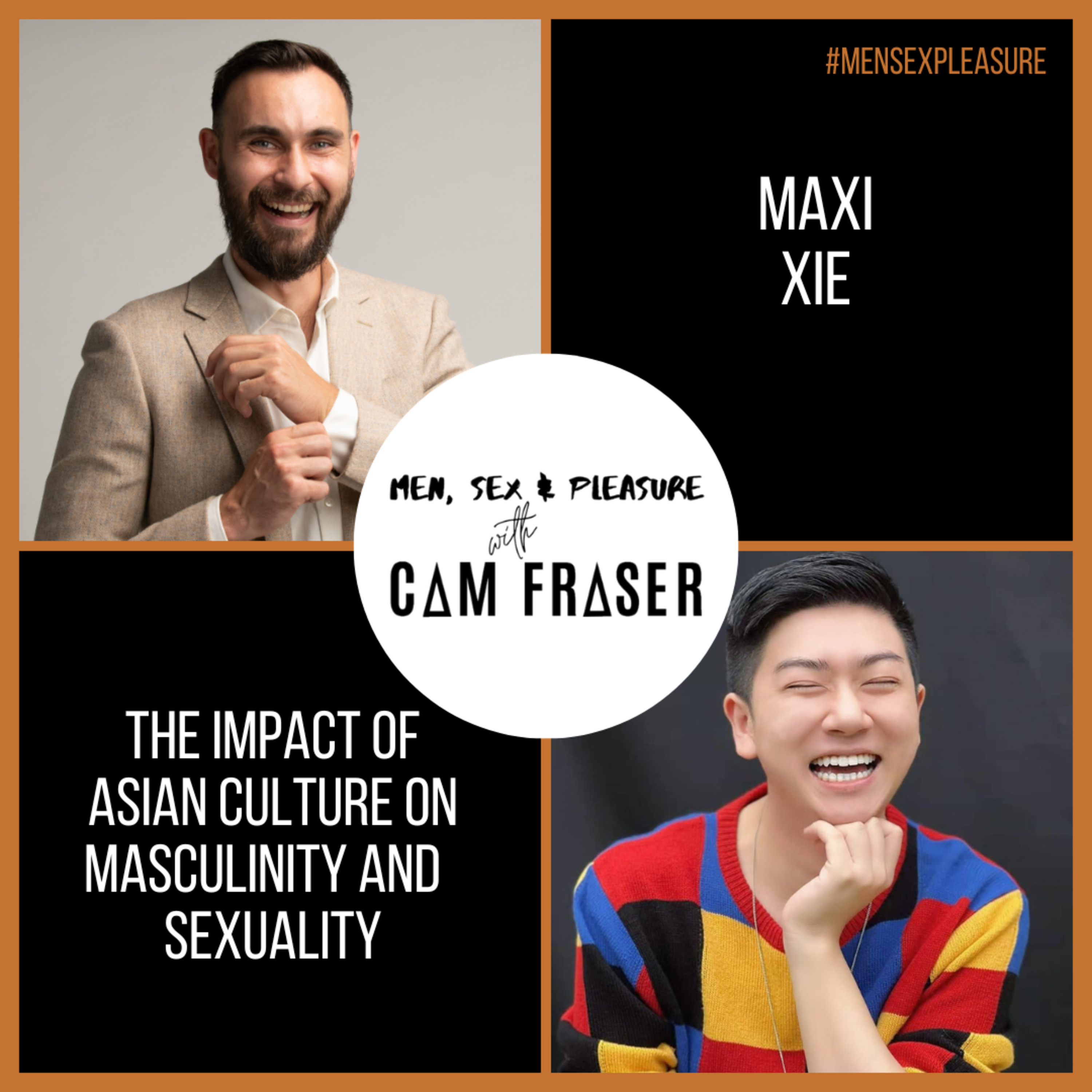 #192 The Impact of Asian Culture on Masculinity and Sexuality (with Maxi Xie) episode artwork