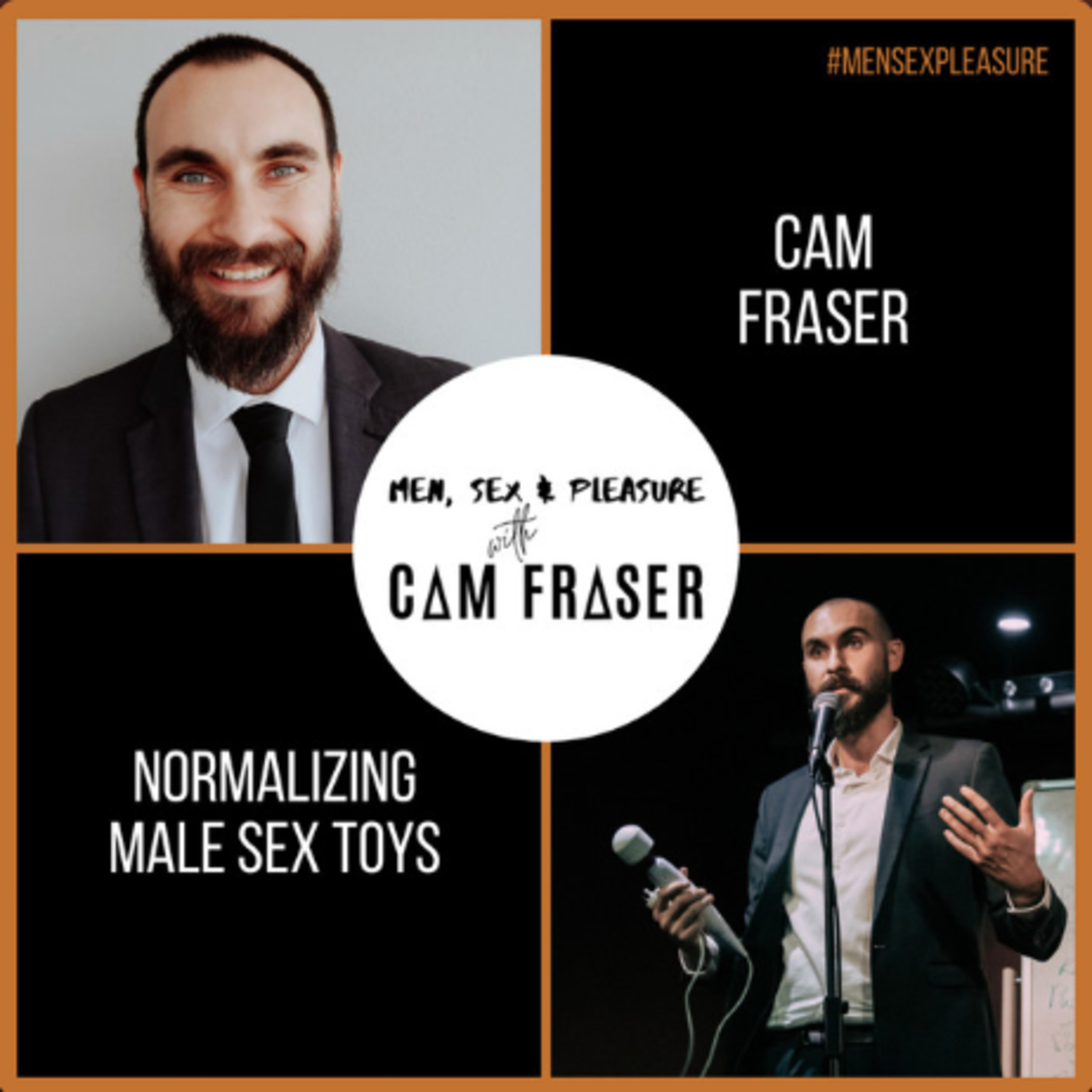 Men, Sex & Pleasure with Cam Fraser