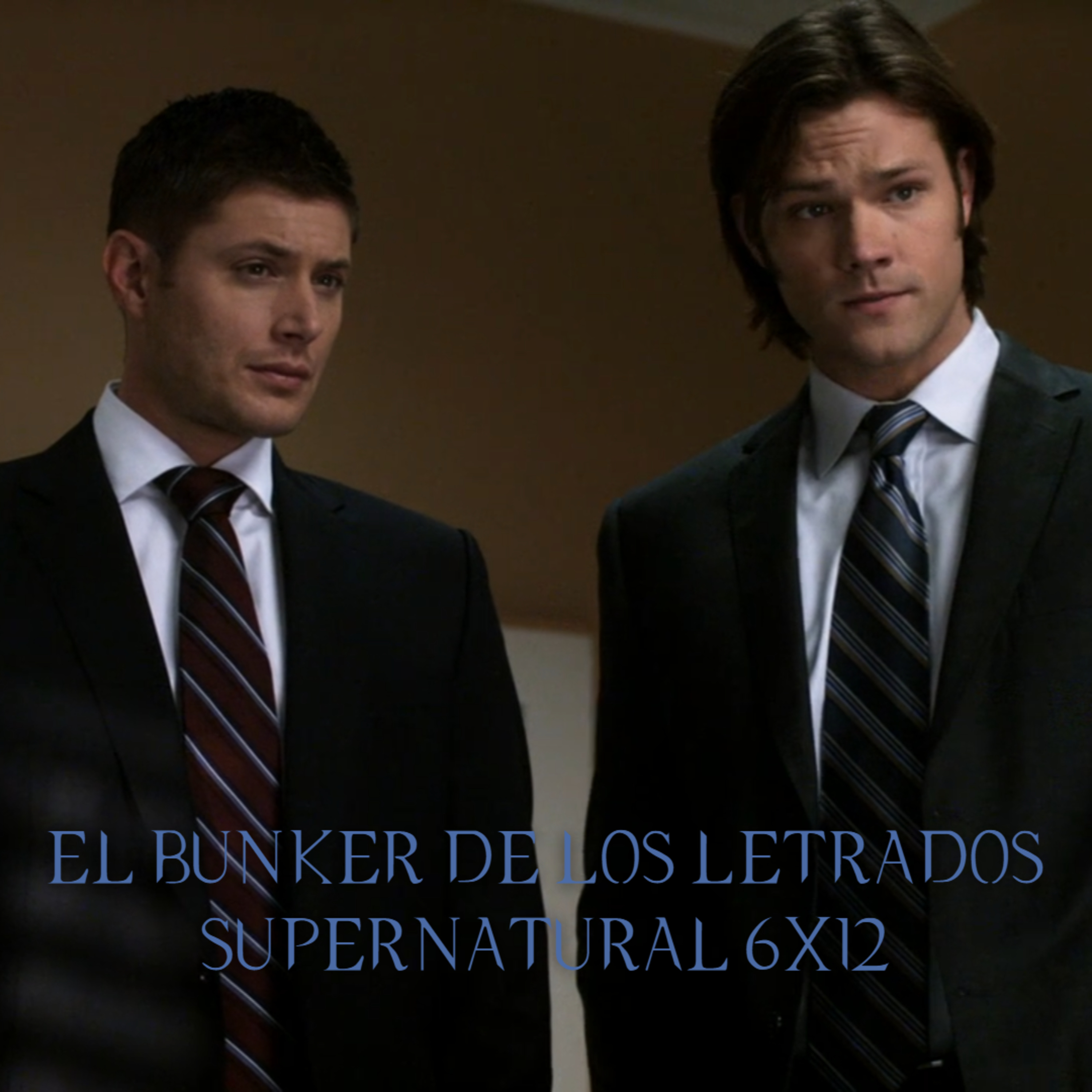 "Like A Virgin" Supernatural 6x12/ El Búnker De Los Letrados #121 episode artwork